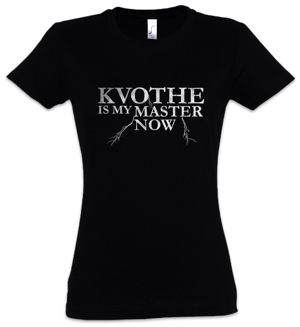 Urban Backwoods Print-Shirt Kvothe Is My Master Now Damen T-Shirt Königsmörder Kingkiller Book (1-tlg) Chronik Chronicle Fantasy Novel