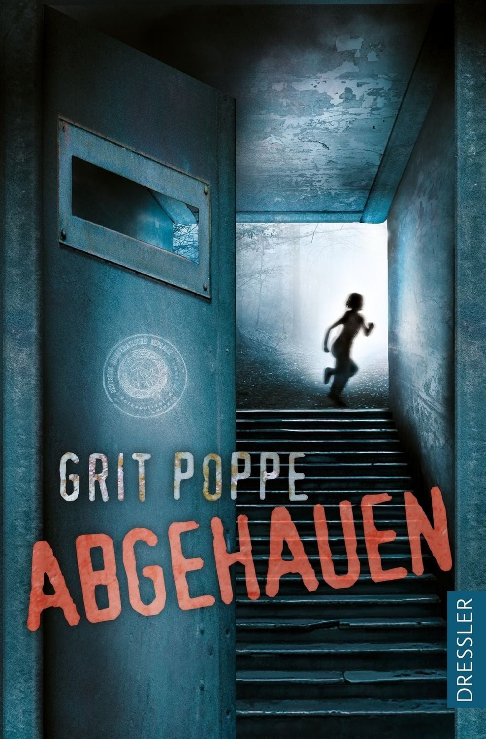 Abgehauen / Grit Poppe