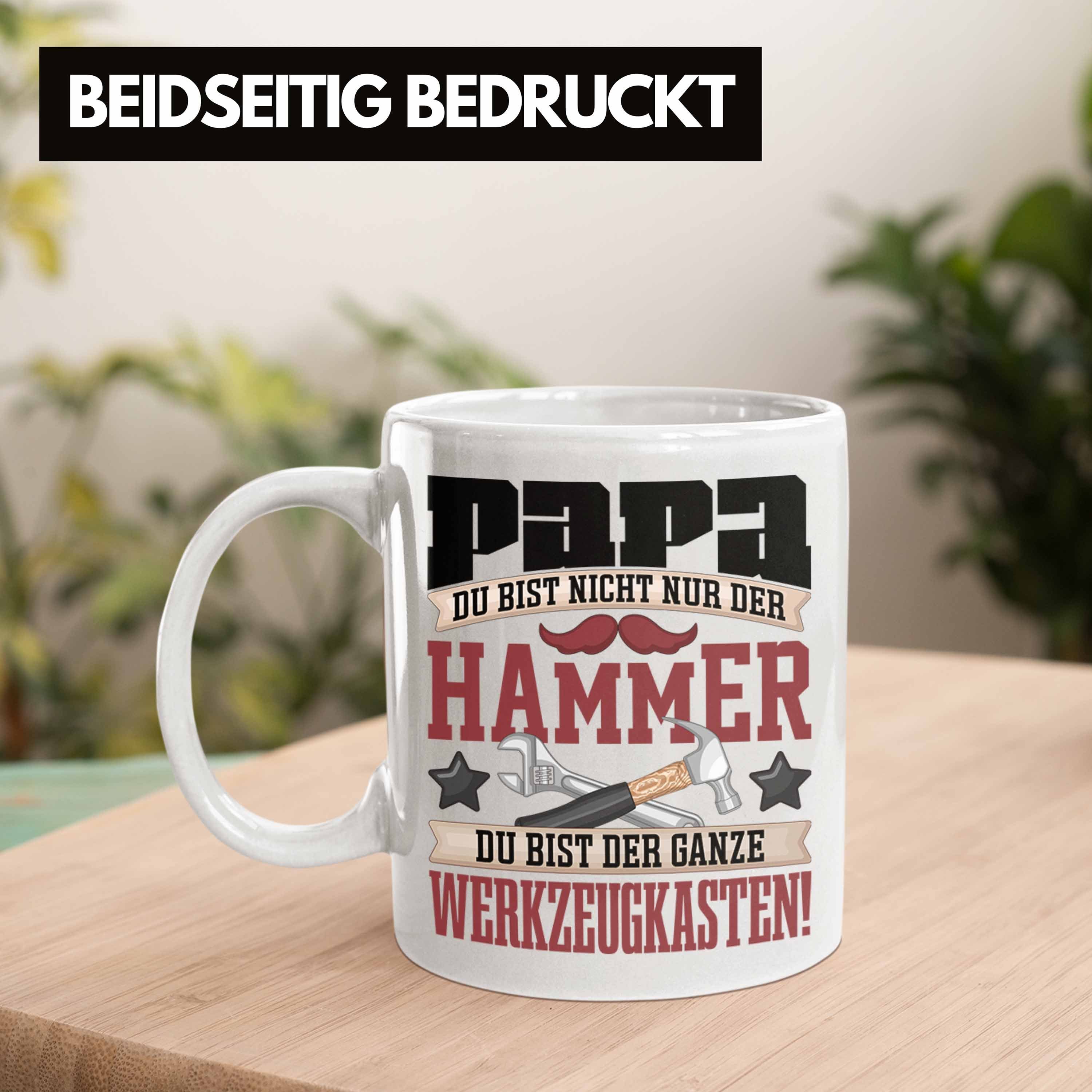 Der Tasse Hammer" Trendation Papa Nicht Vatert Nur "Du Geschenk Tasse Weiss Bist Geschenkidee