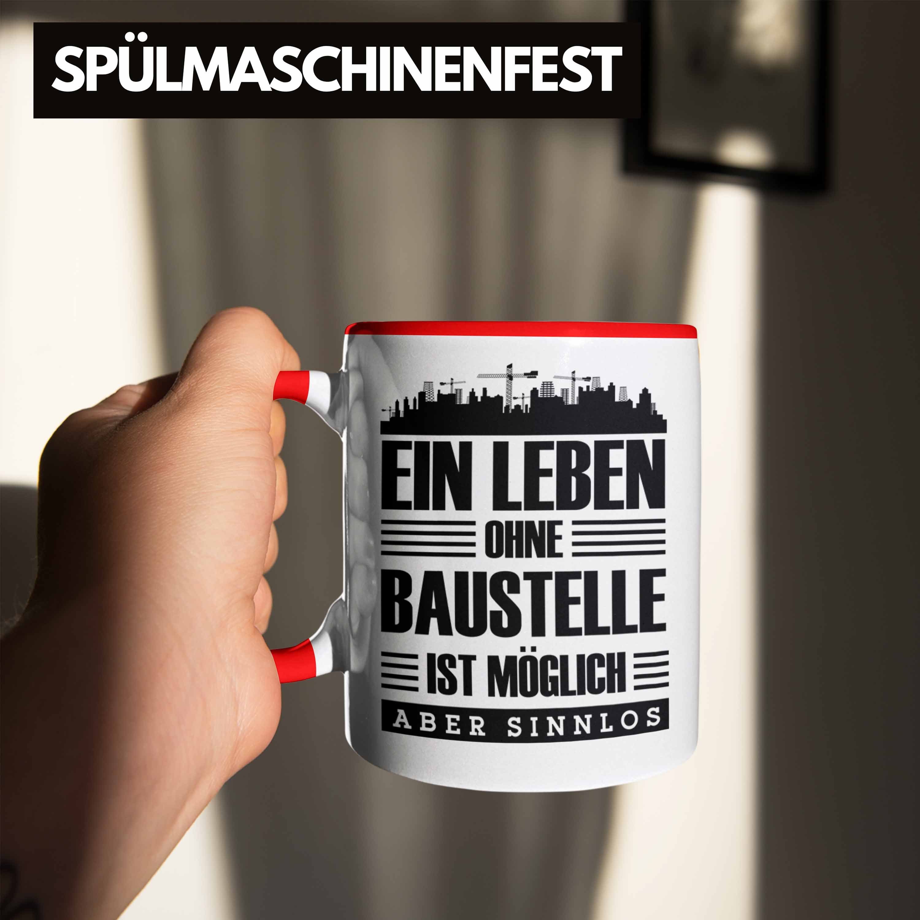 Geschenkidee Trendation Tasse Rot Baustellenliebhaber Tasse Bauarbeiter Lustige Baustelle