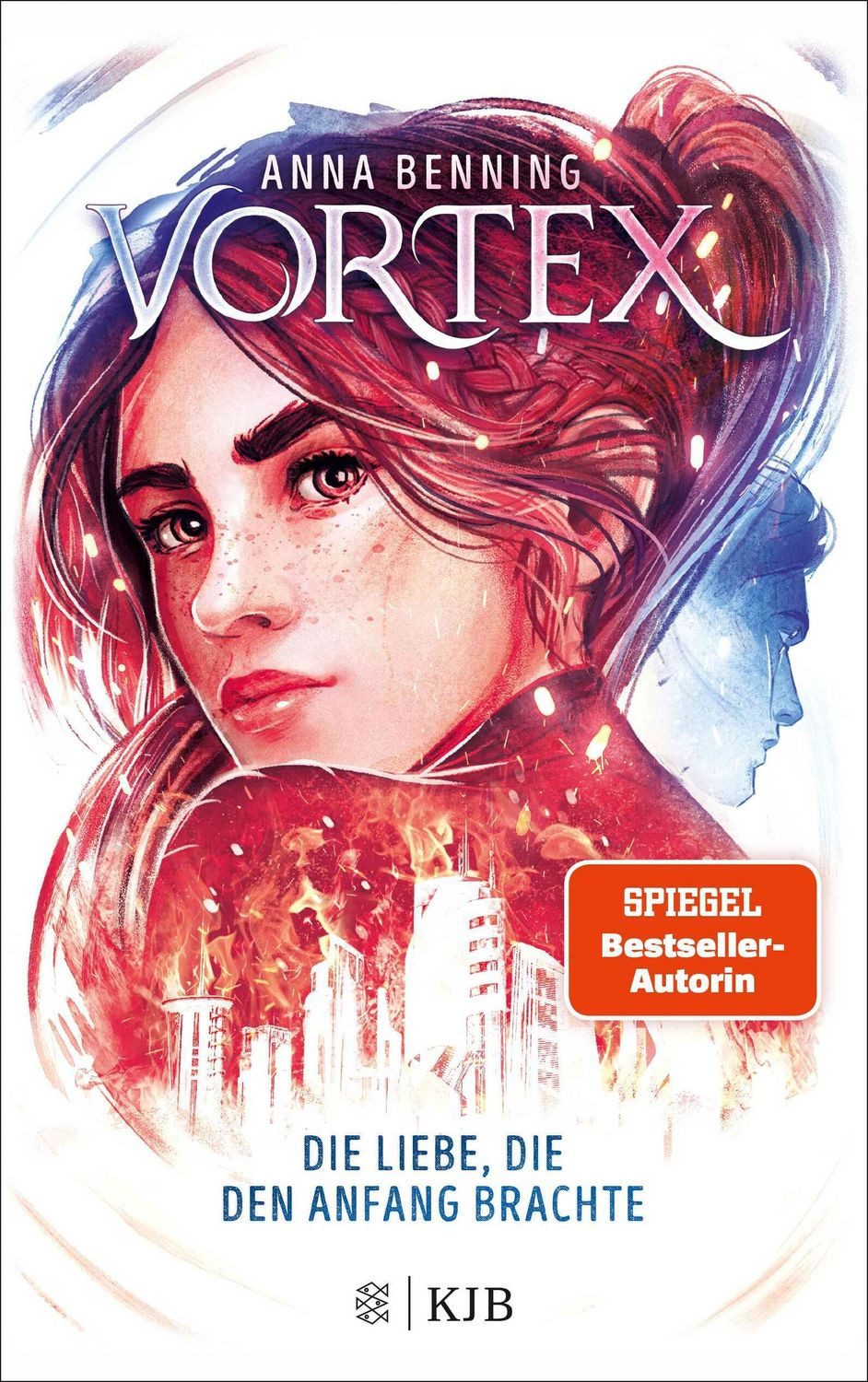 Vortex – Die Liebe, die den Anfang brachte / Anna Benning