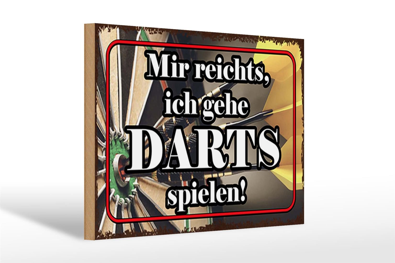 Holzbild Spruch 30x20cm mir reichts ich gehe Darts Spiel