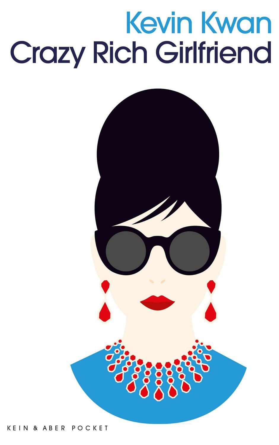Crazy Rich Girlfriend / Kevin Kwan
