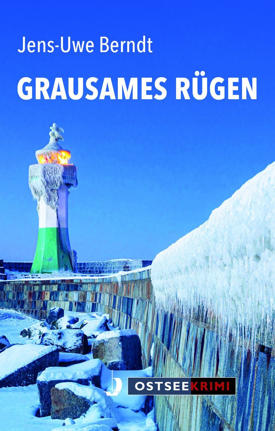 Grausames Rügen / Jens-Uwe Berndt