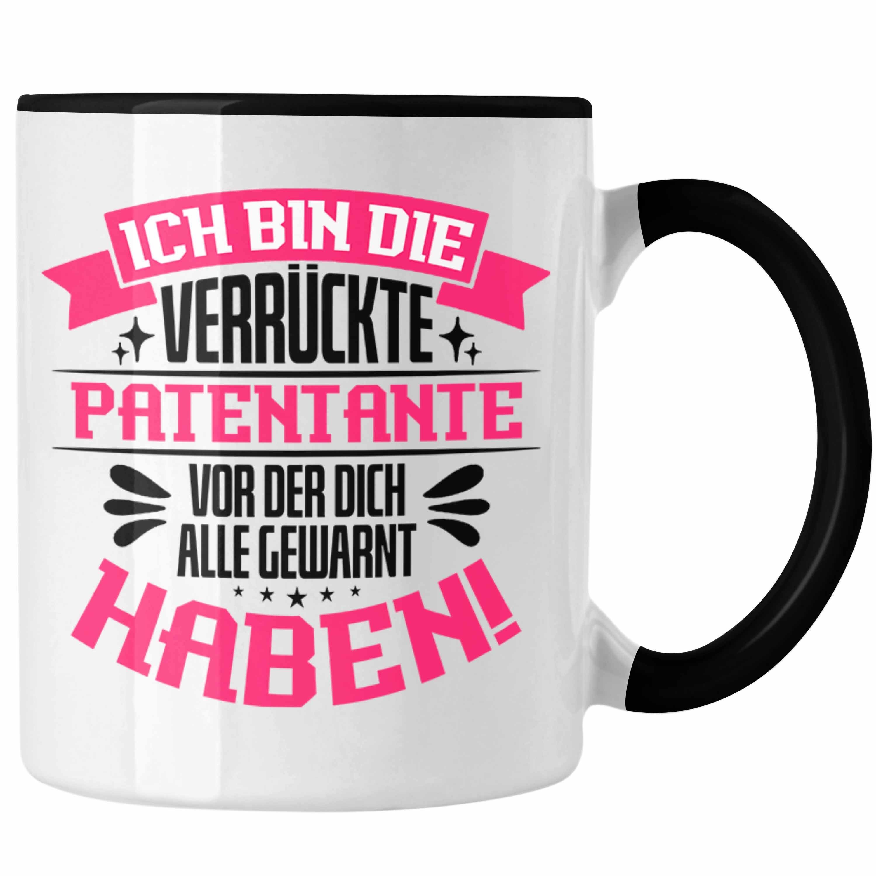 Trendation Tasse mit Kaffeet Tasse für Patentante Geschenkidee Lustige Spruch Verrückte Schwarz