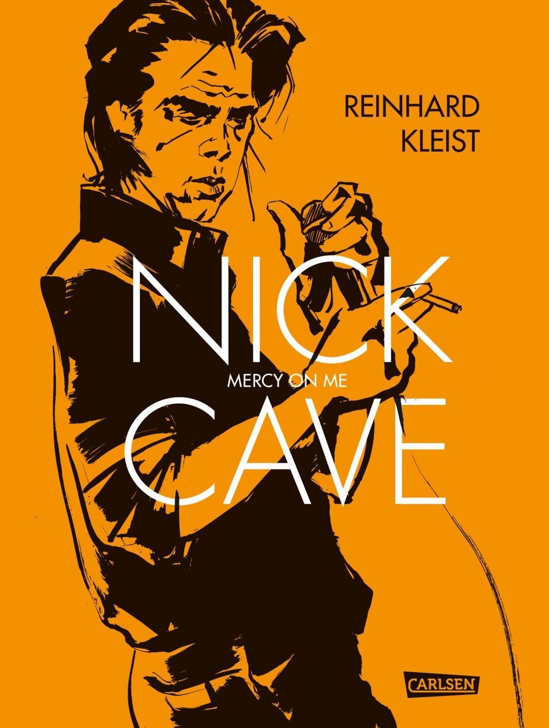 Nick Cave Mercy on me, Fiktive Musiker-Biografie zwischen Realität un / Reinhard Kleist