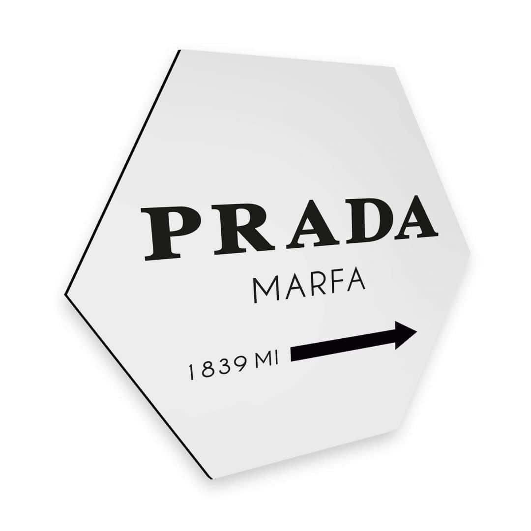 Gemälde Alu-Dibond Poster schwarz-weiß Prada Marfa Typografie Fashion Deko