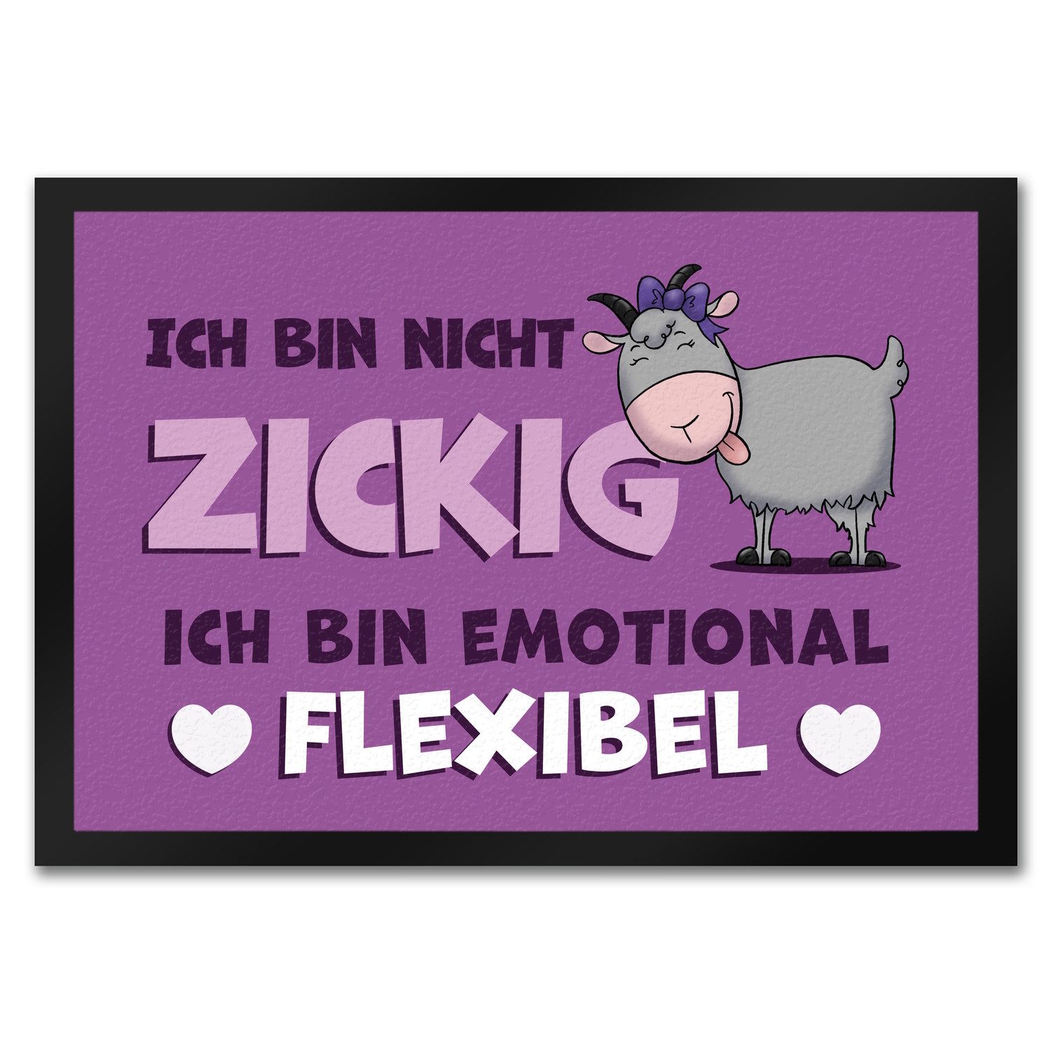 Fußmatte Ich bin nicht zickig emotional flexibel Ziege Fußmatte in 35x50 cm