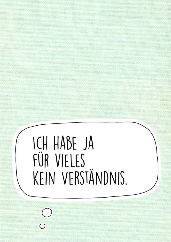 Postkarte "Ich habe ja für vieles kein Verständnis."