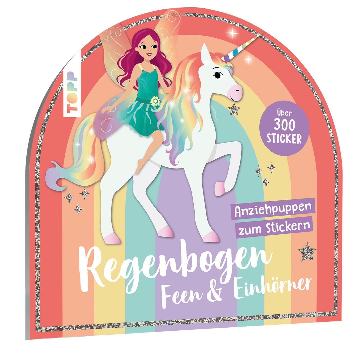 Stickerbuch: Anziehpuppen zum Stickern. Regenbogen-Feen und Einhörner / Carmen Eisendle
