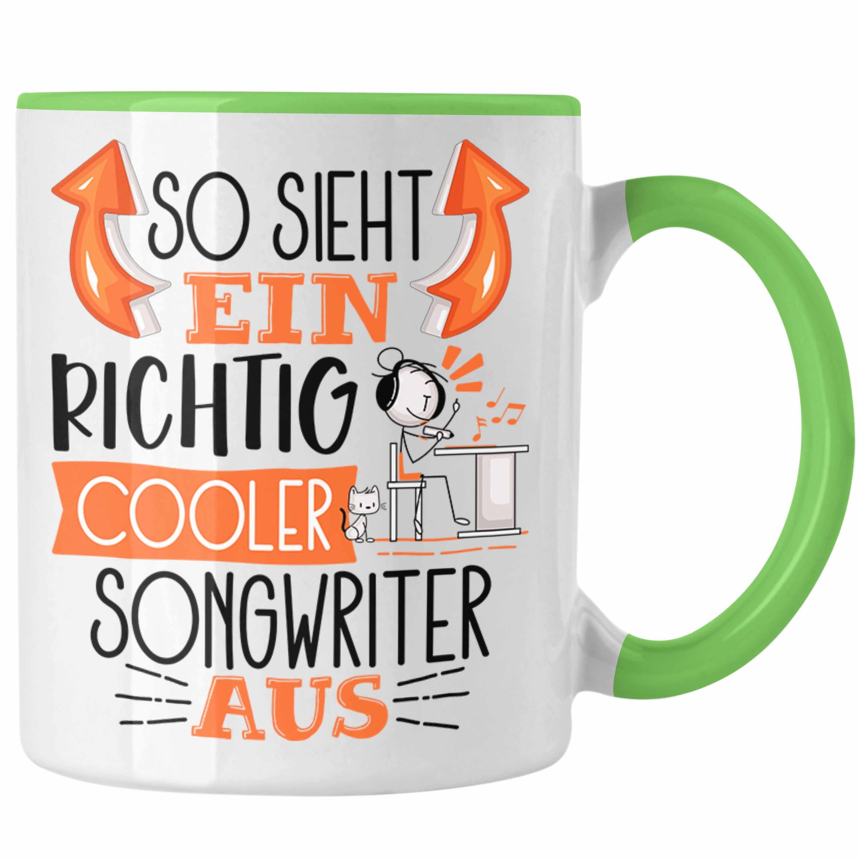 Trendation Tasse So Sieht Ein Richtig Cooler Songwriter Aus Tasse Geschenk für Songwrit Grün