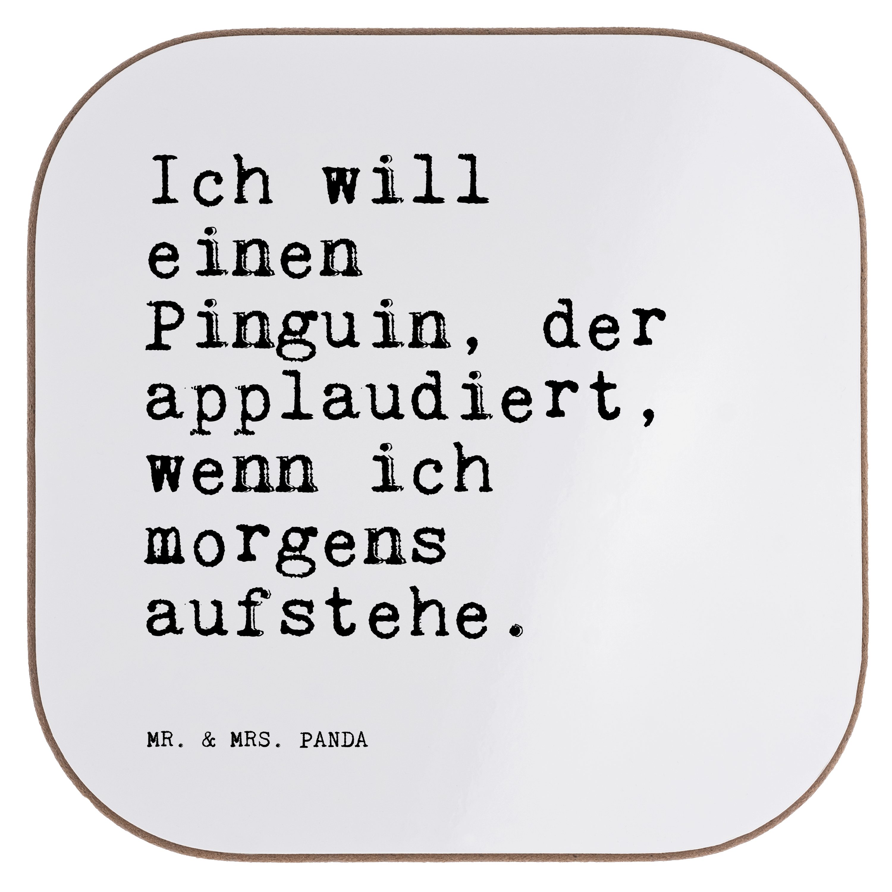 Mr. & Mrs. Panda Getränkeuntersetzer »Ich will einen Pinguin,... Weiß
