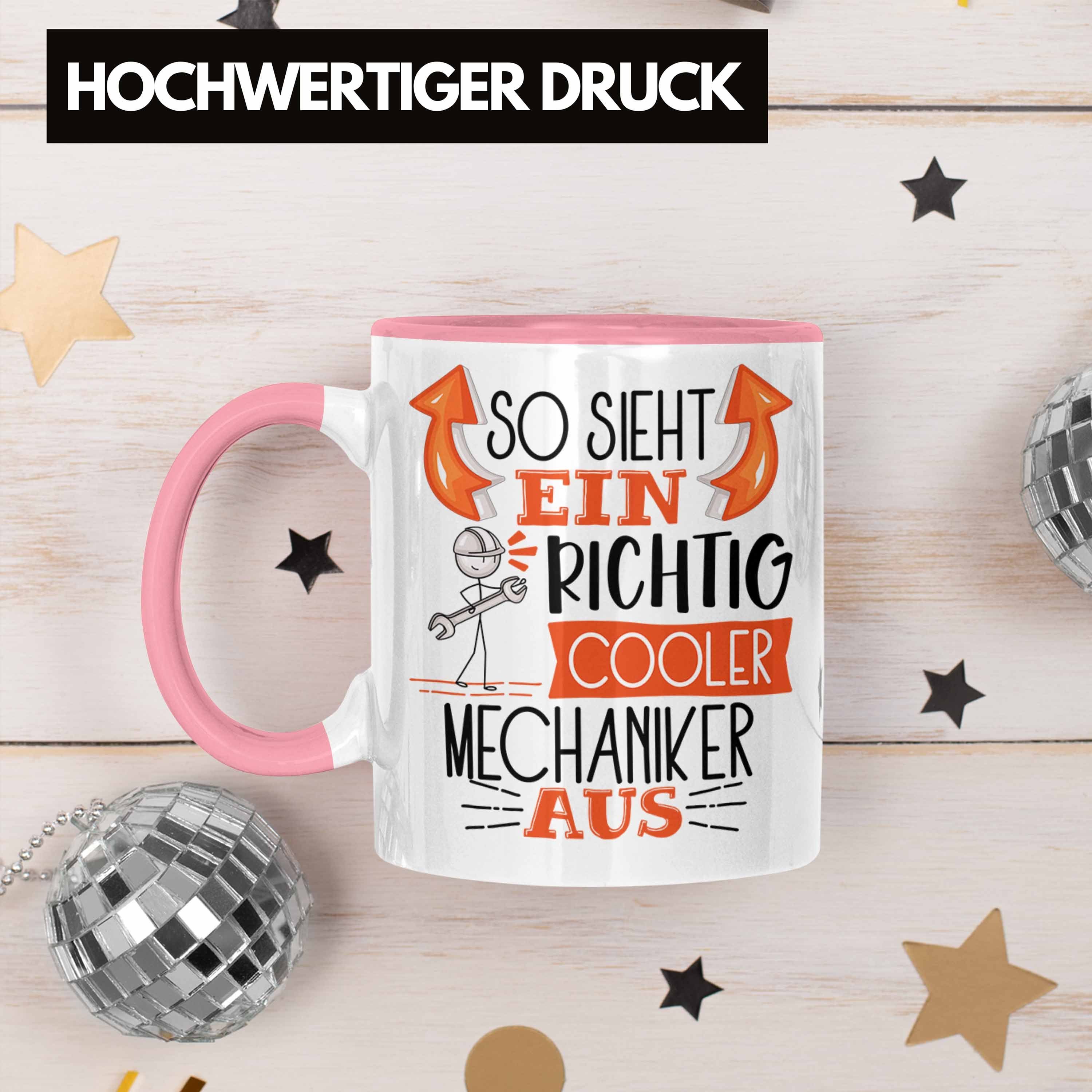 Aus RIchtig Tasse So Geschenk Cooler G Mechaniker Ein Trendation Mechaniker Sieht Tasse Rosa