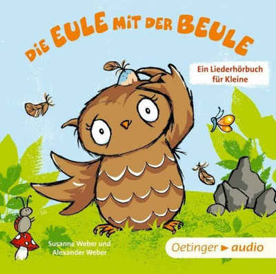 Oetinger Hörspiel Die Eule mit der Beule - Ein Liederhörbuch für Kleine
