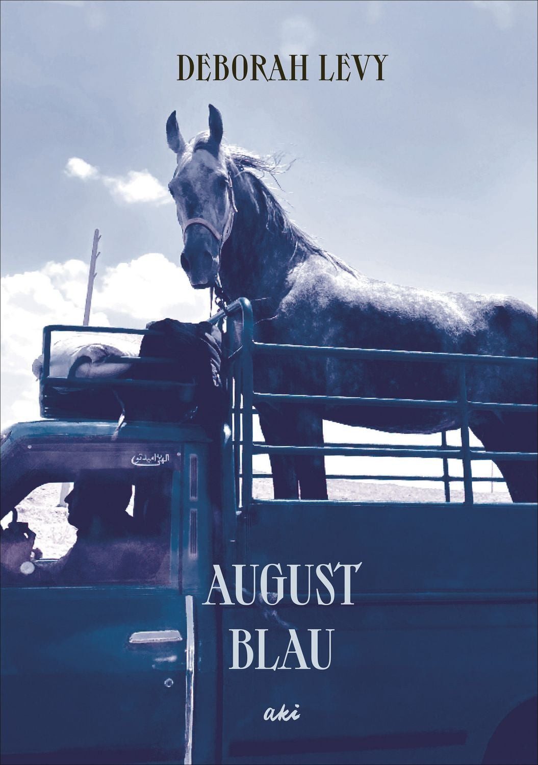 Augustblau / Deborah Levy