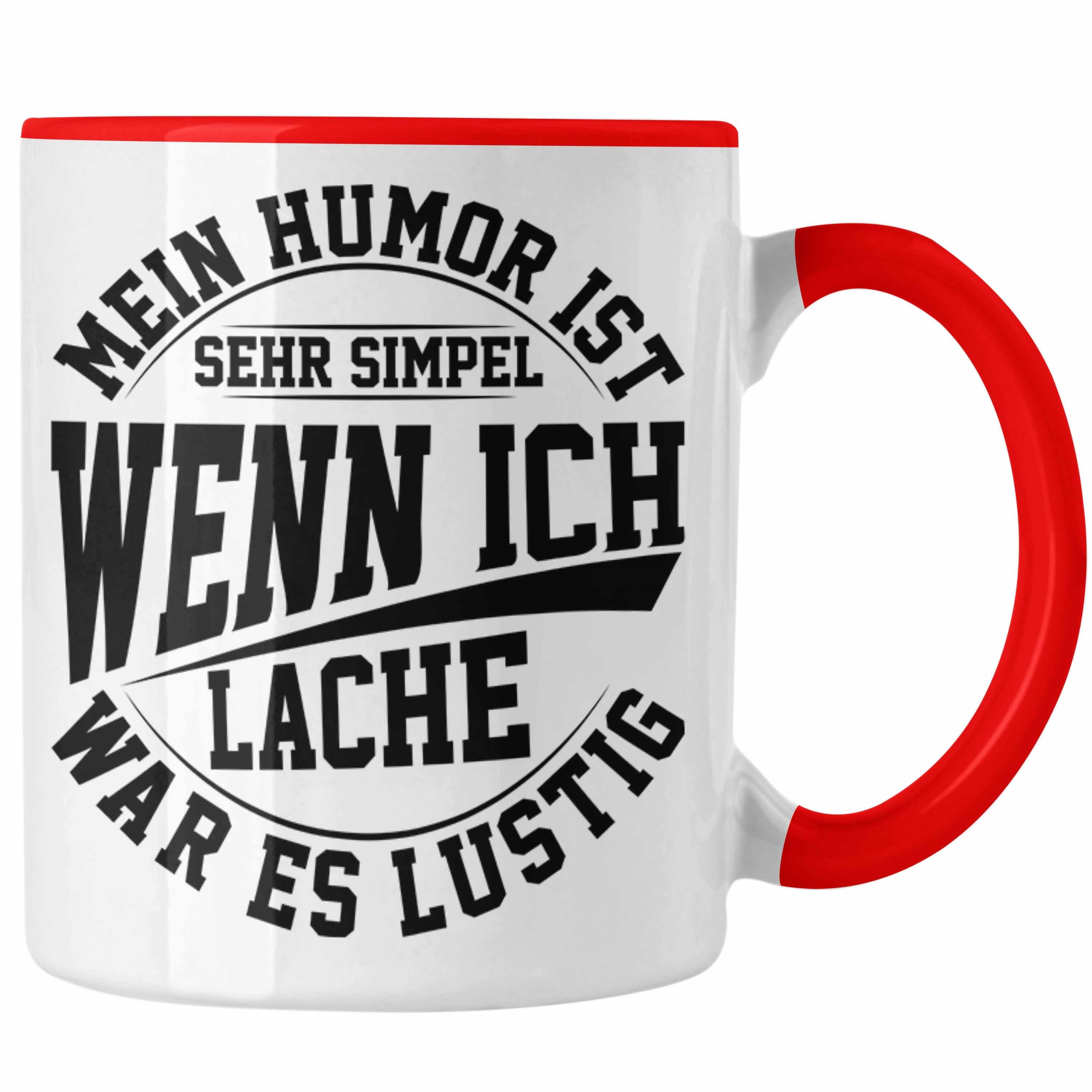 Lache War Simpel Ich mit Trendation Es Wenn Tasse Spruch Lustige Mein Ist Tasse Humor Rot