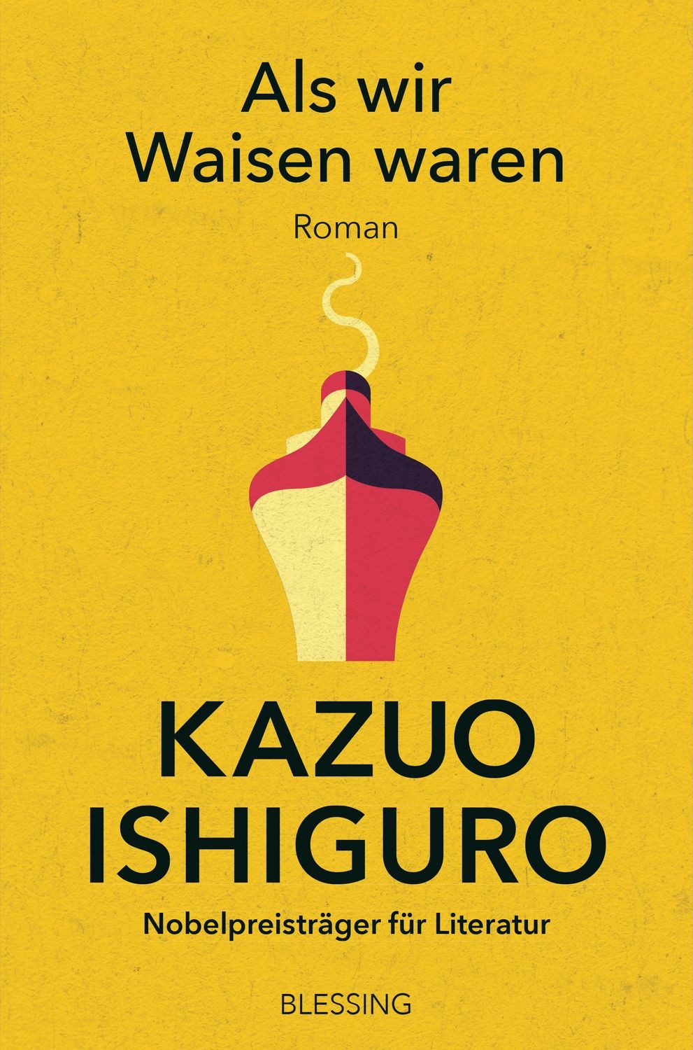 Als wir Waisen waren Roman / Kazuo Ishiguro