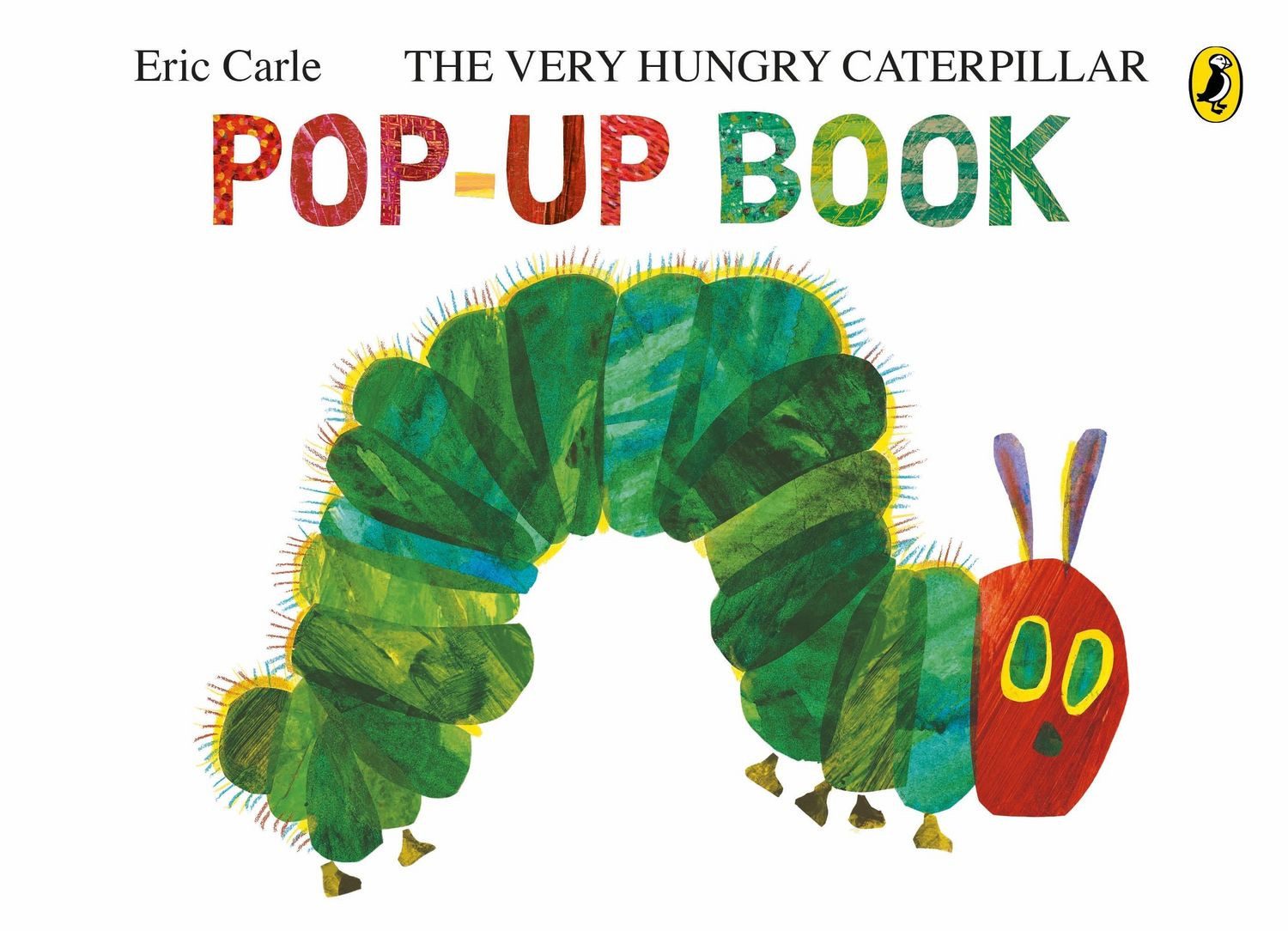 The Very Hungry Caterpillar: A Pop-Up Book / Eric Carle