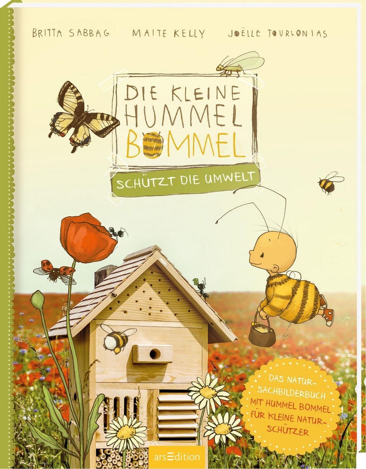 Die kleine Hummel Bommel schützt die Umwelt / Britta Sabbag, Maite Kelly, Joëlle Tourlonias