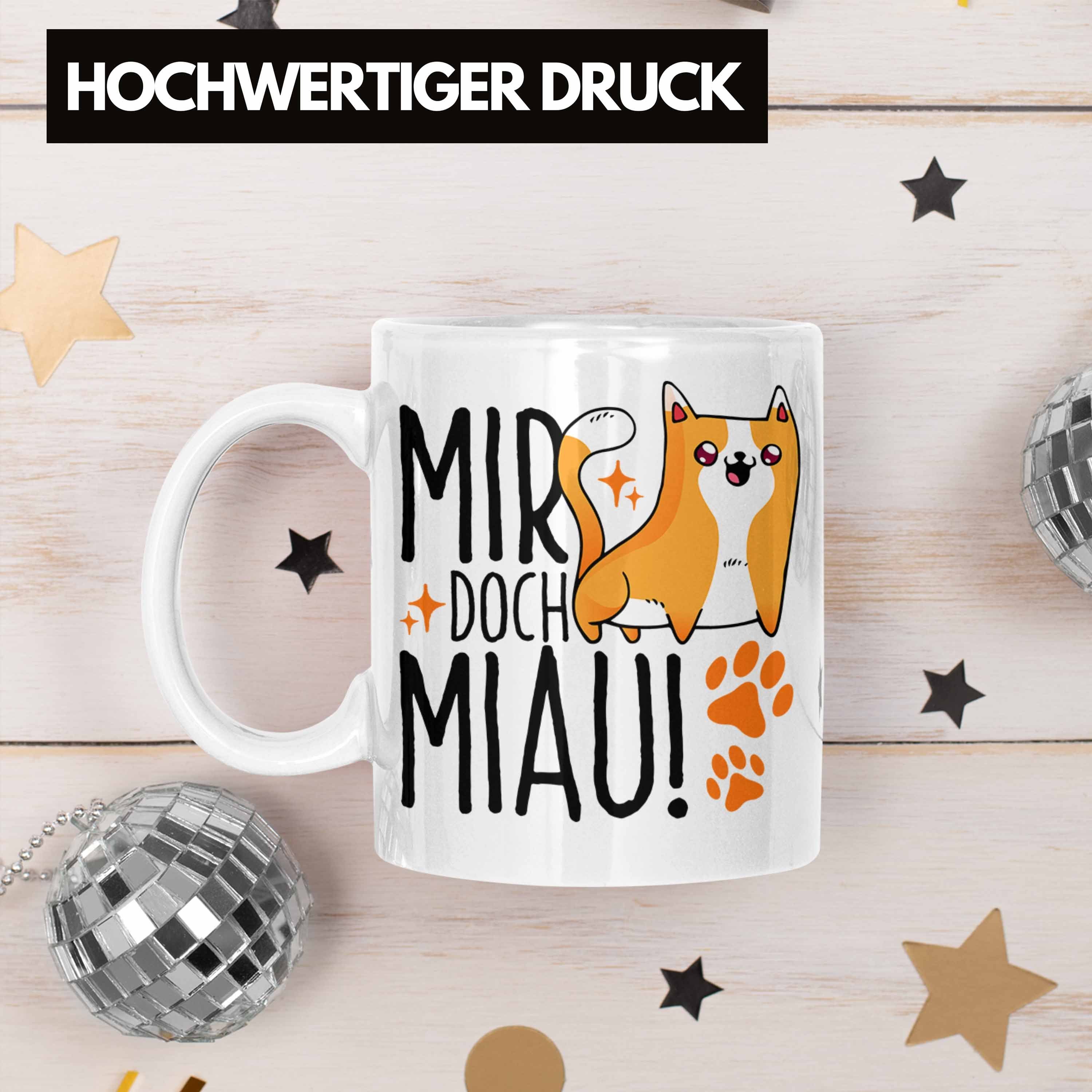 "Mir Katzen Miau" Tasse Trendation für Katzen- Doch Geschenkidee Tasse Weiss Geschenk Lustige