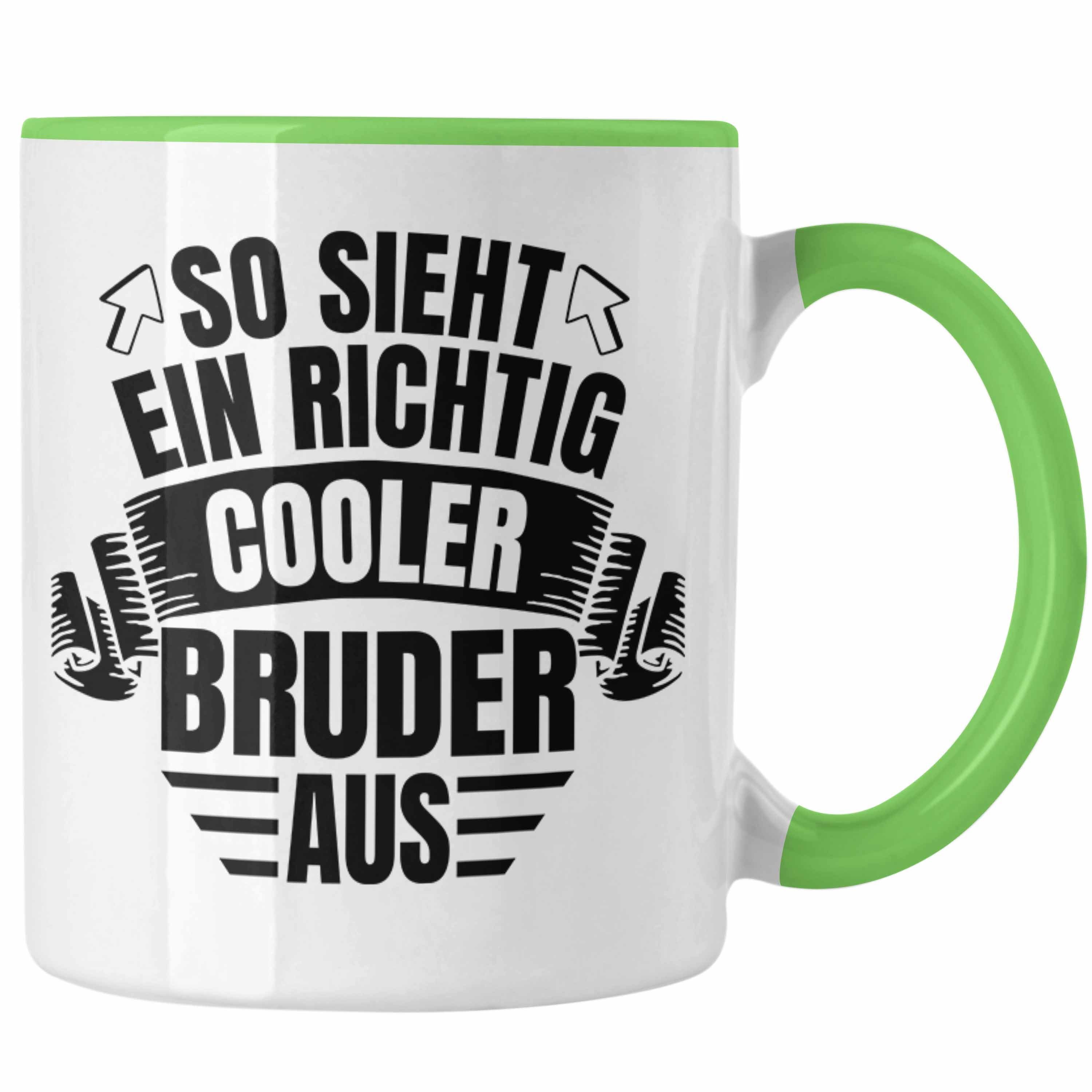 Bester Trendation Bruder Bruder - Richtig Tasse Aus Trendation Der Welt Geschenkidee Ein Tasse So Cooler Grün Geschenk Sieht Geburtstag