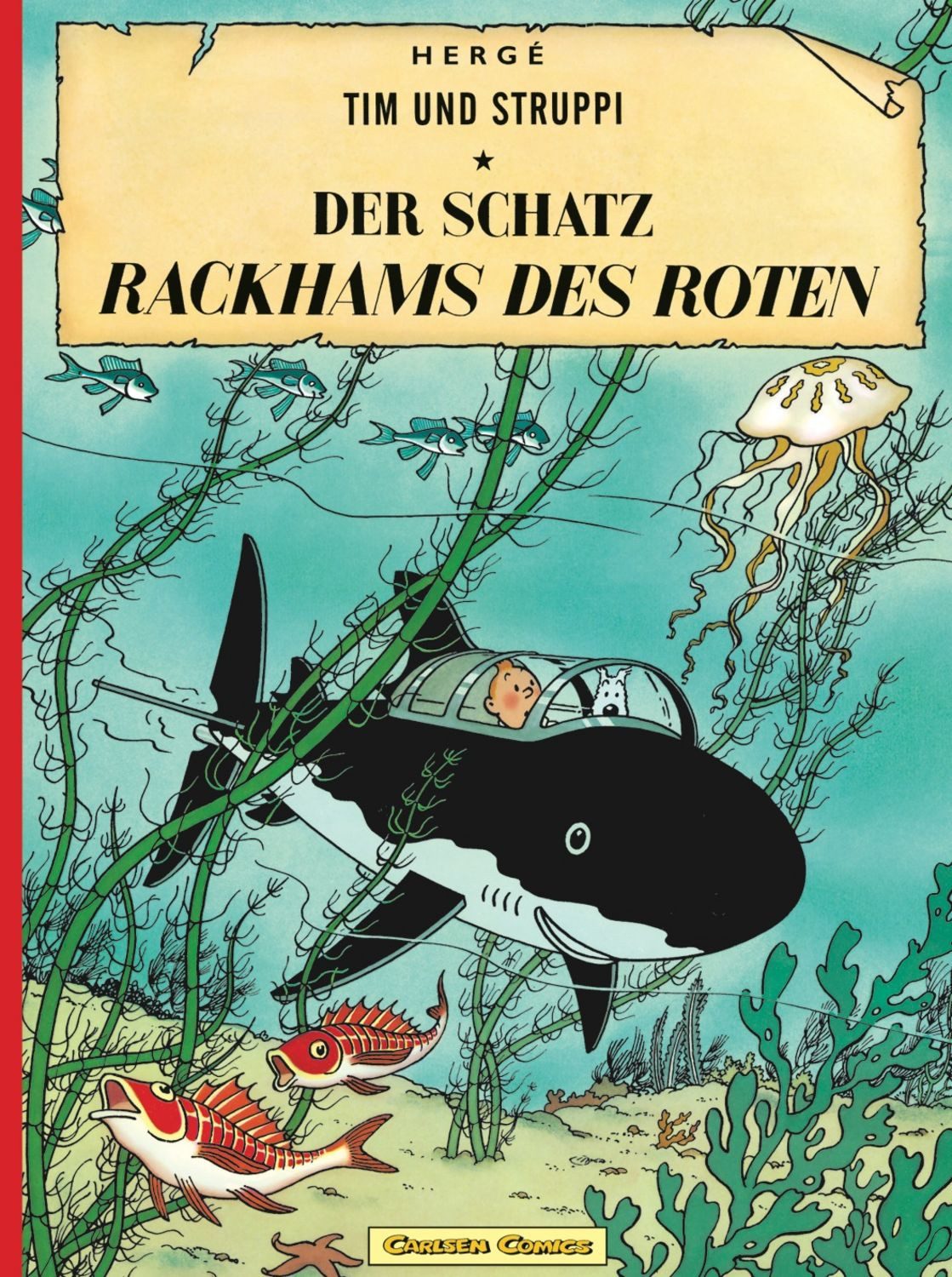 Tim und Struppi: Der Schatz Rackhams des Roten / Hergé