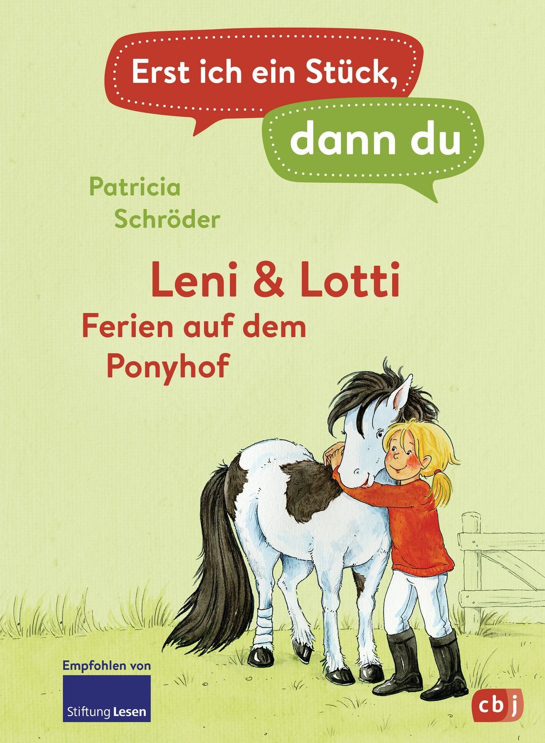 Kinderbuch Erst ich ein Stück, dann du - Leni & Lotti - Ferien auf dem Ponyhof Fü Patricia Schröder