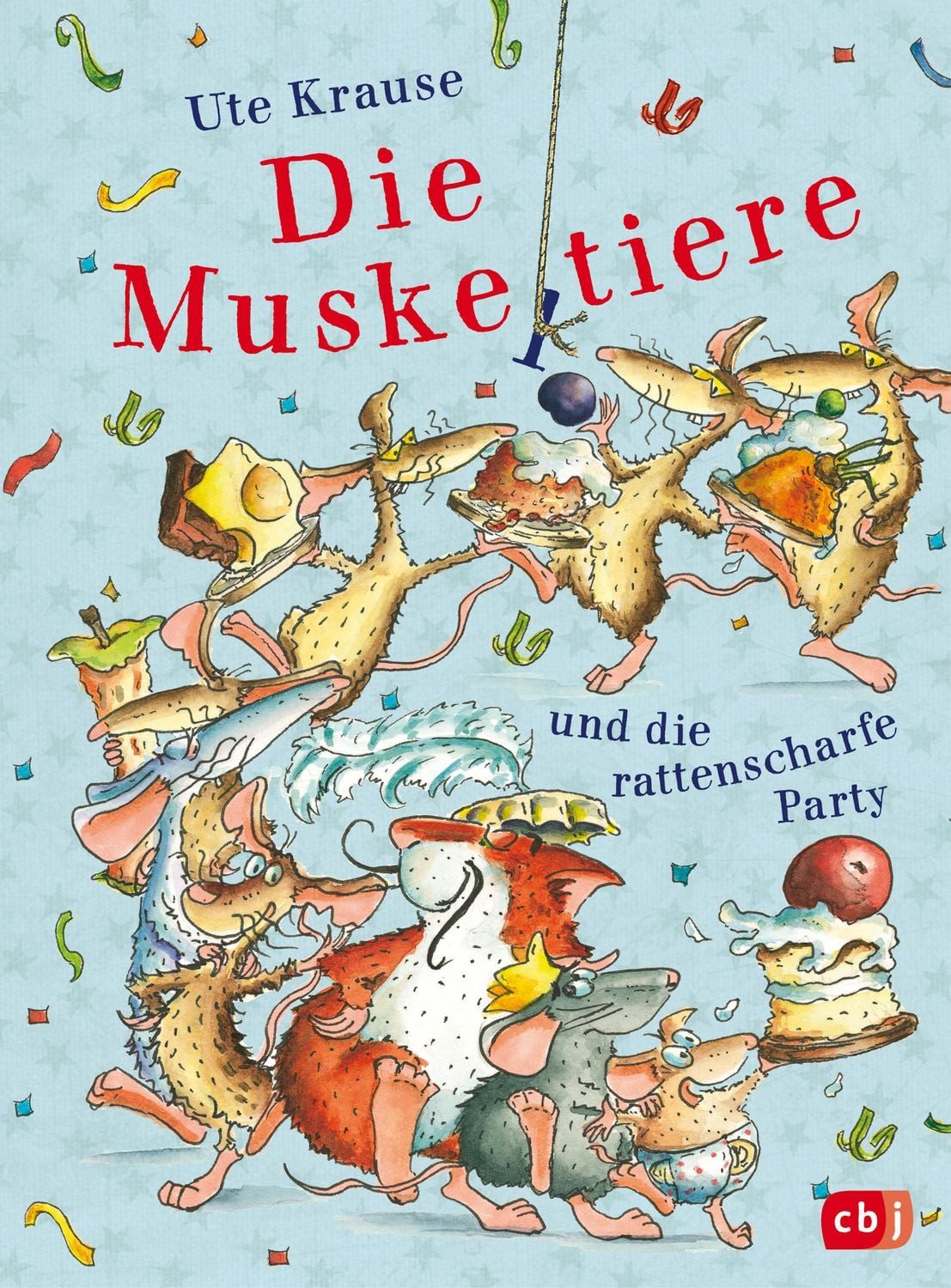 Die Muskeltiere und die rattenscharfe Party / Ute Krause