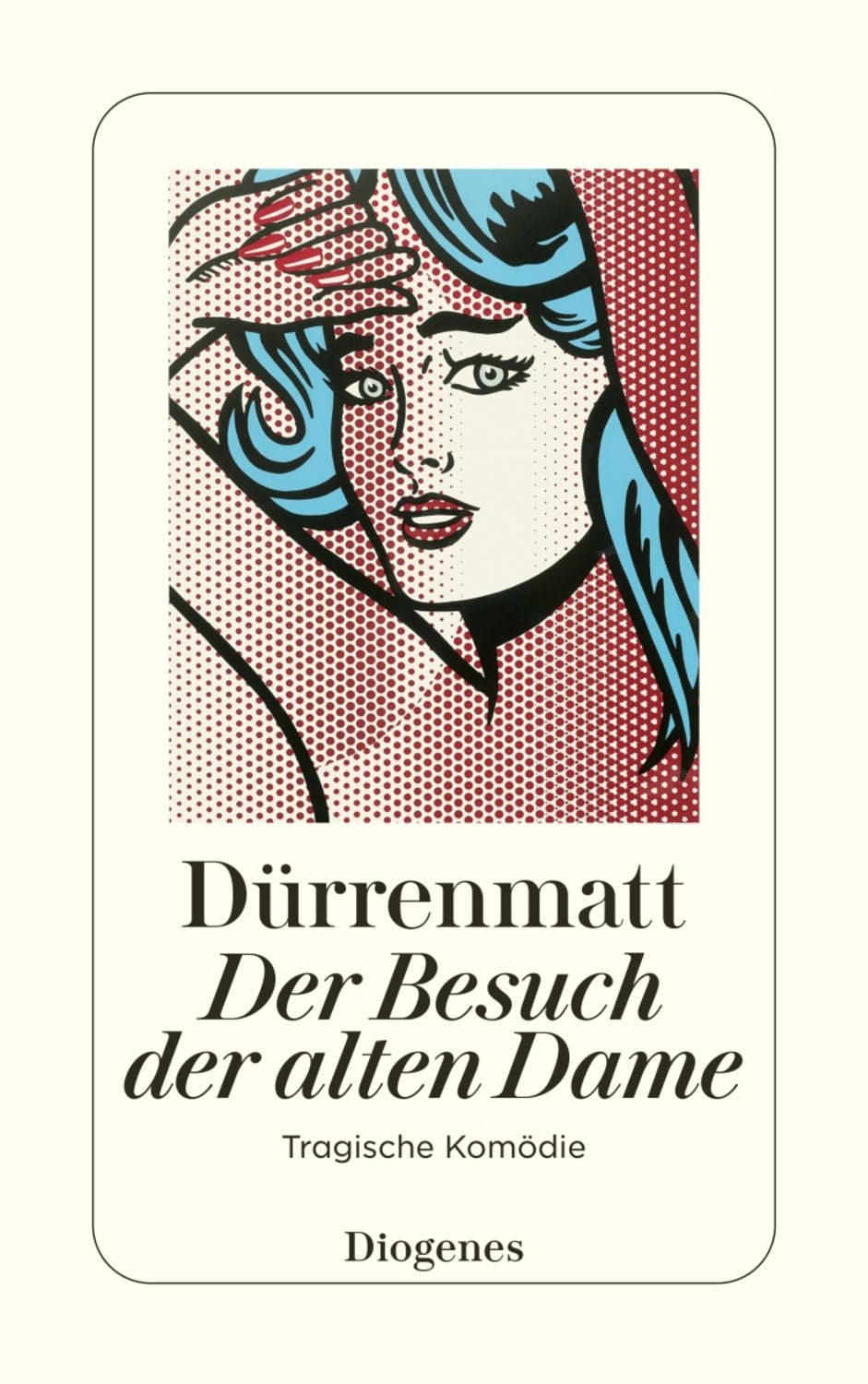 Der Besuch der alten Dame / Friedrich Dürrenmatt