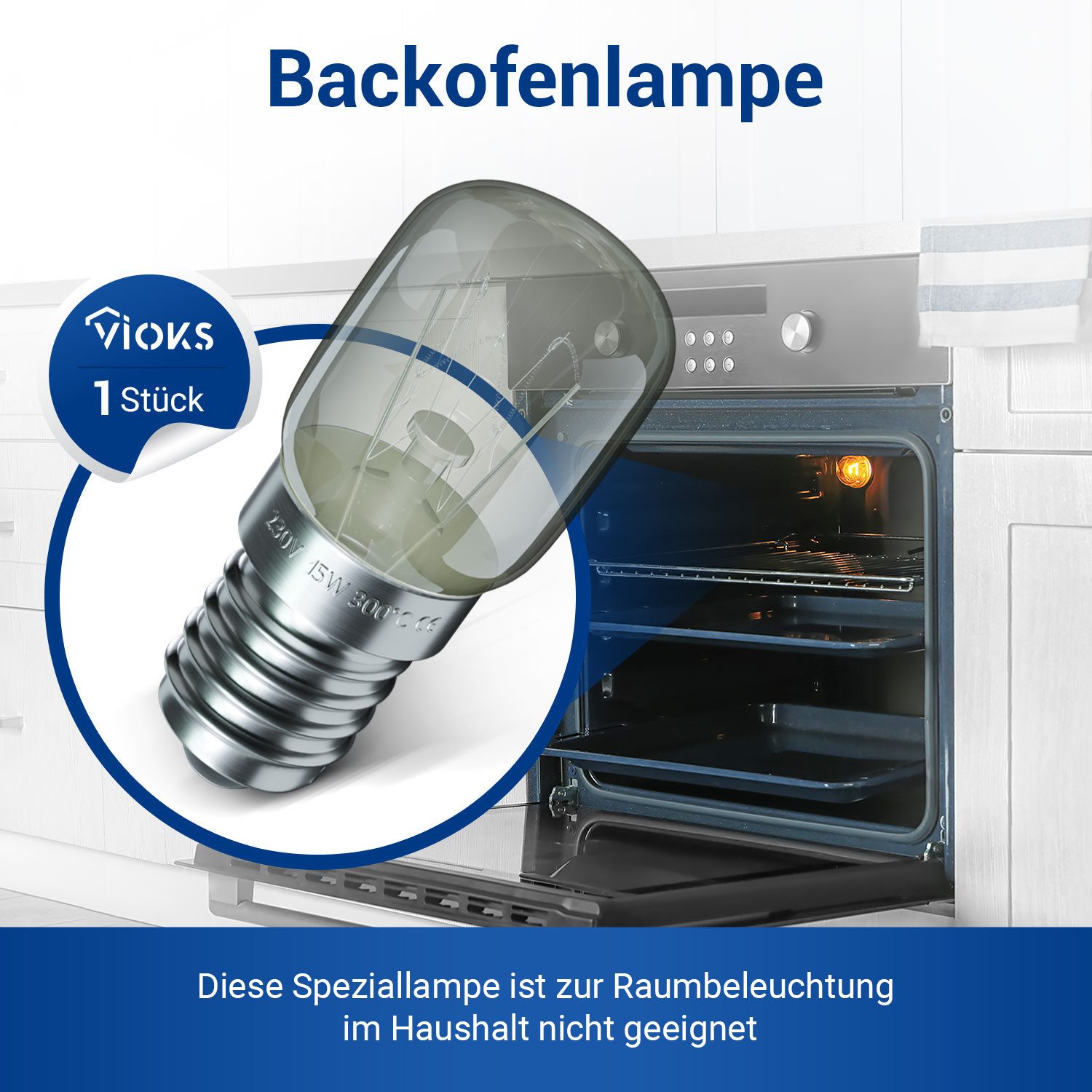 VIOKS Spezialleuchtmittel Lampe E14 15W 22mmØ 49mm 230V 300 Grad universal, für Mikrowelle Spülmaschine Backofen