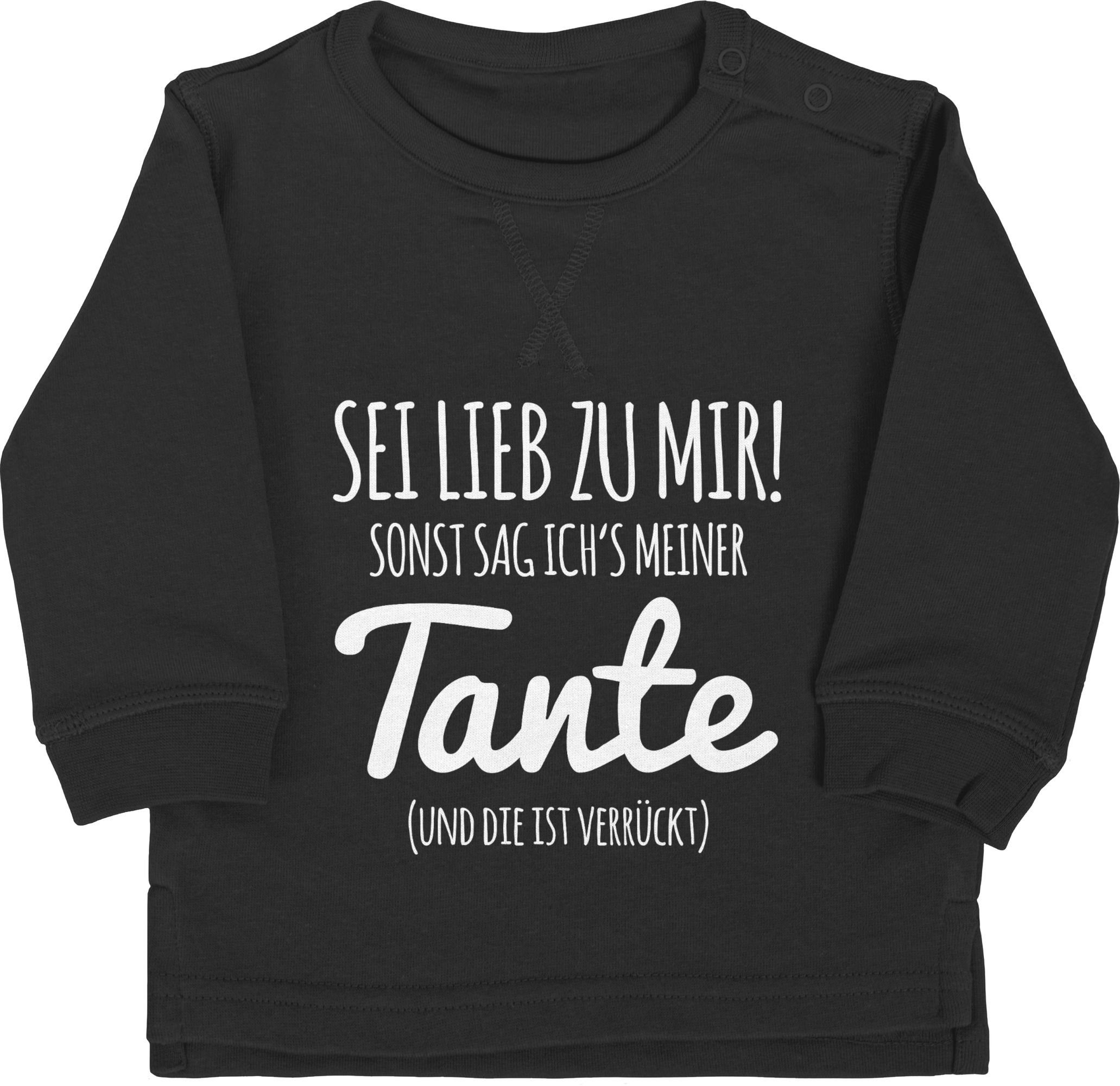 Spruch Tante Sweatshirt lieb Shirtracer mir meiner Tante zu Sei sonst sag ichs - Tante