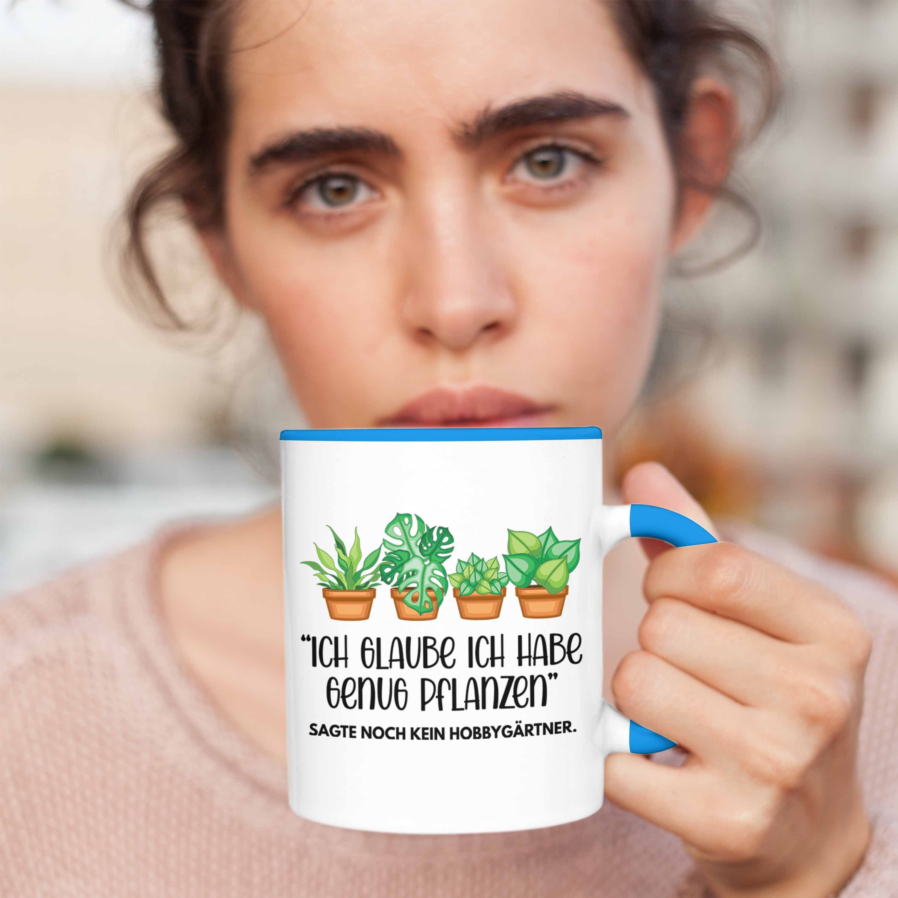 Trendation Tasse Trendation Hobbygärtner Tasse Blau - Opa Habe Gärtner Kaffeetasse Glaube Oma Ich Genug Pflanzen Ich Geschenk Geschenk