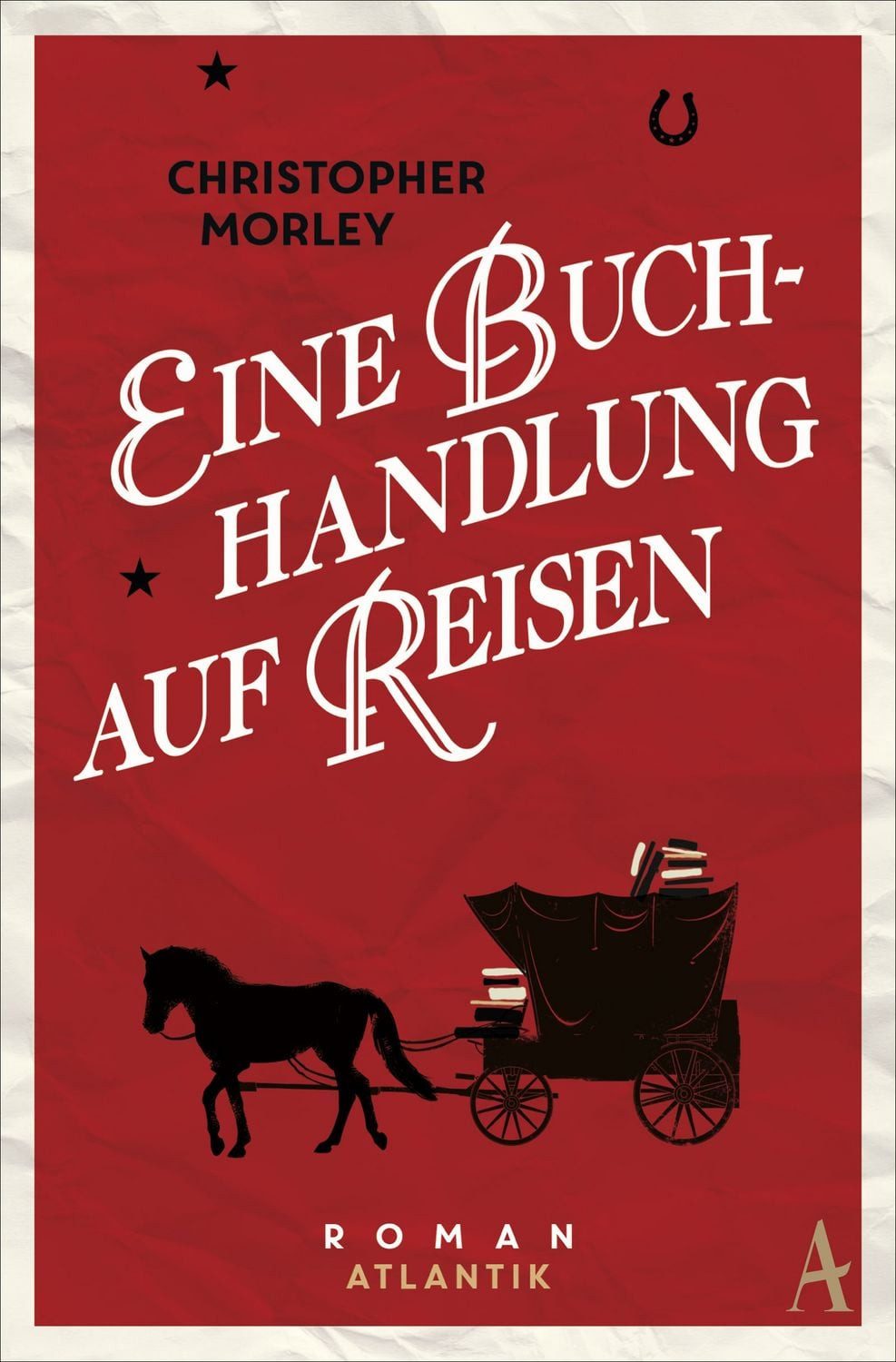 Eine Buchhandlung auf Reisen / Christopher Morley