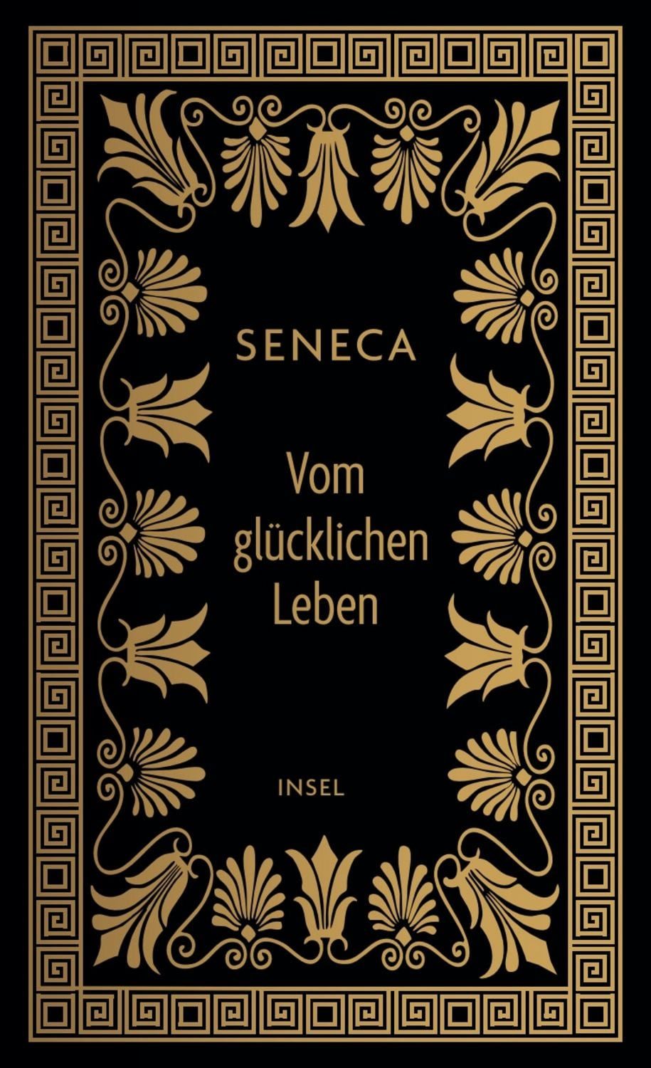 Vom glücklichen Leben / Seneca