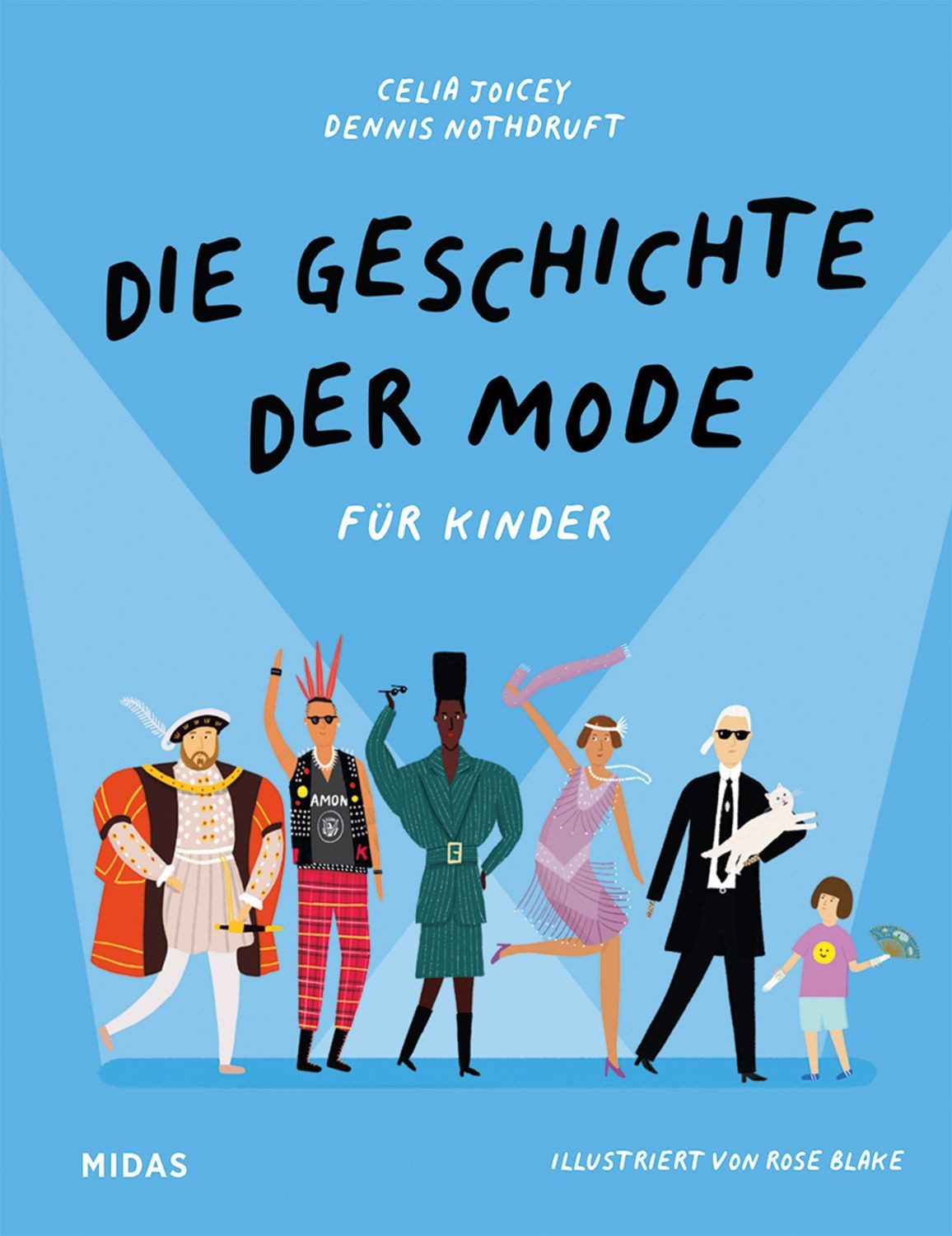 Die Geschichte der Mode für Kinder / Celia Joicey, Dennis Nothdruft