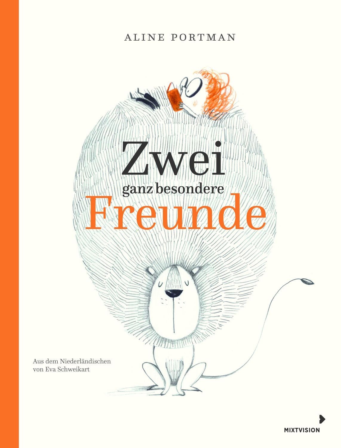 Zwei ganz besondere Freunde / Aline Portman