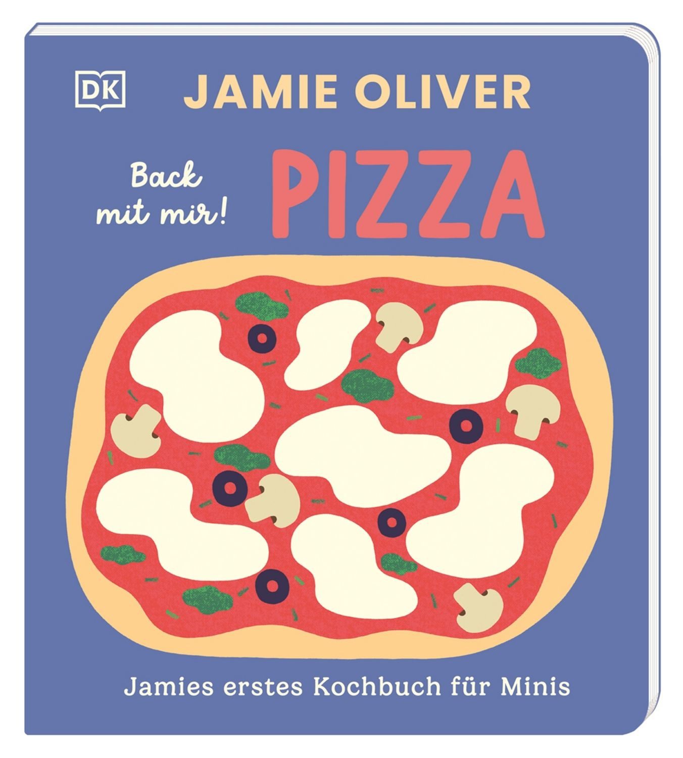 Jamies erstes Kochbuch für Minis. Back mit mir! Pizza / Jamie Oliver