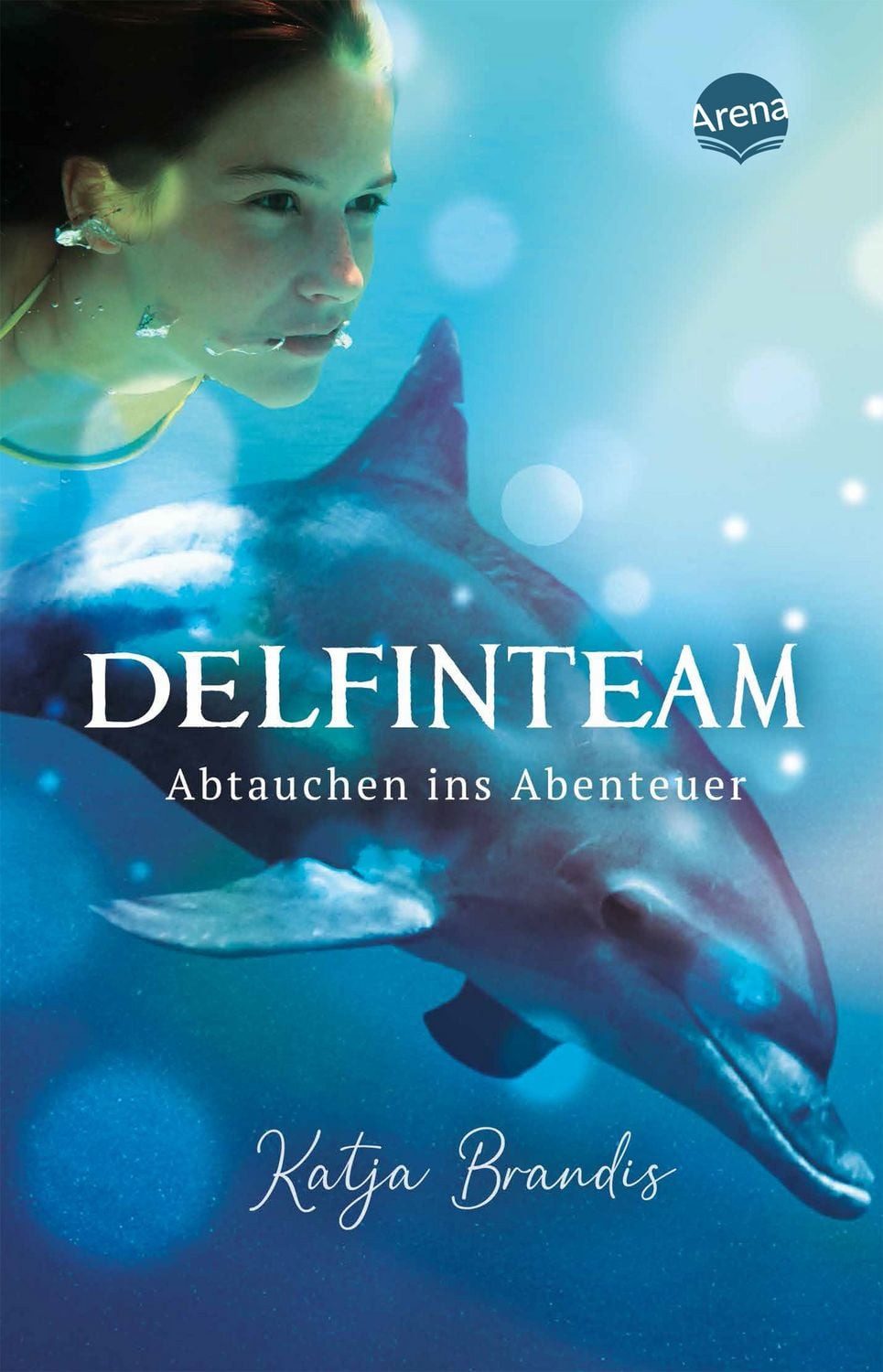 DelfinTeam (1). Abtauchen ins Abenteuer / Katja Brandis