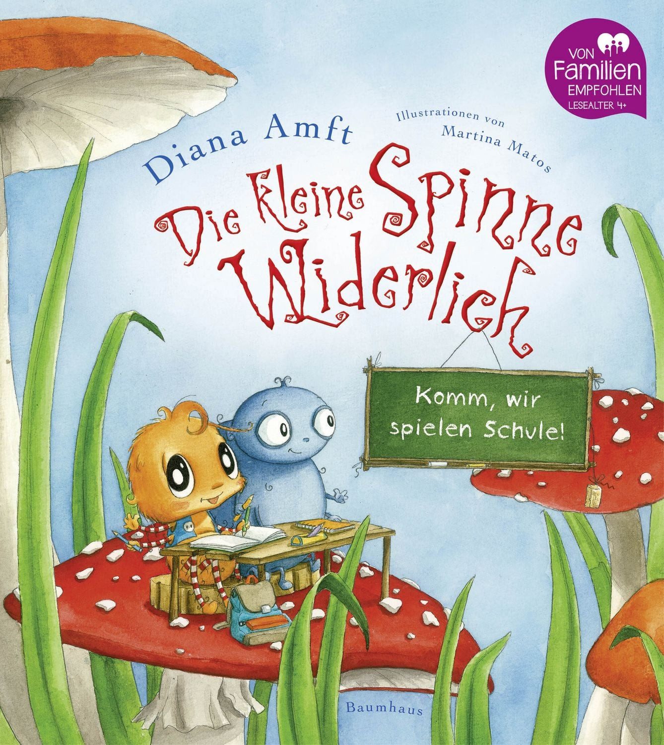 Die kleine Spinne Widerlich - Komm, wir spielen Schule! / Diana Amft