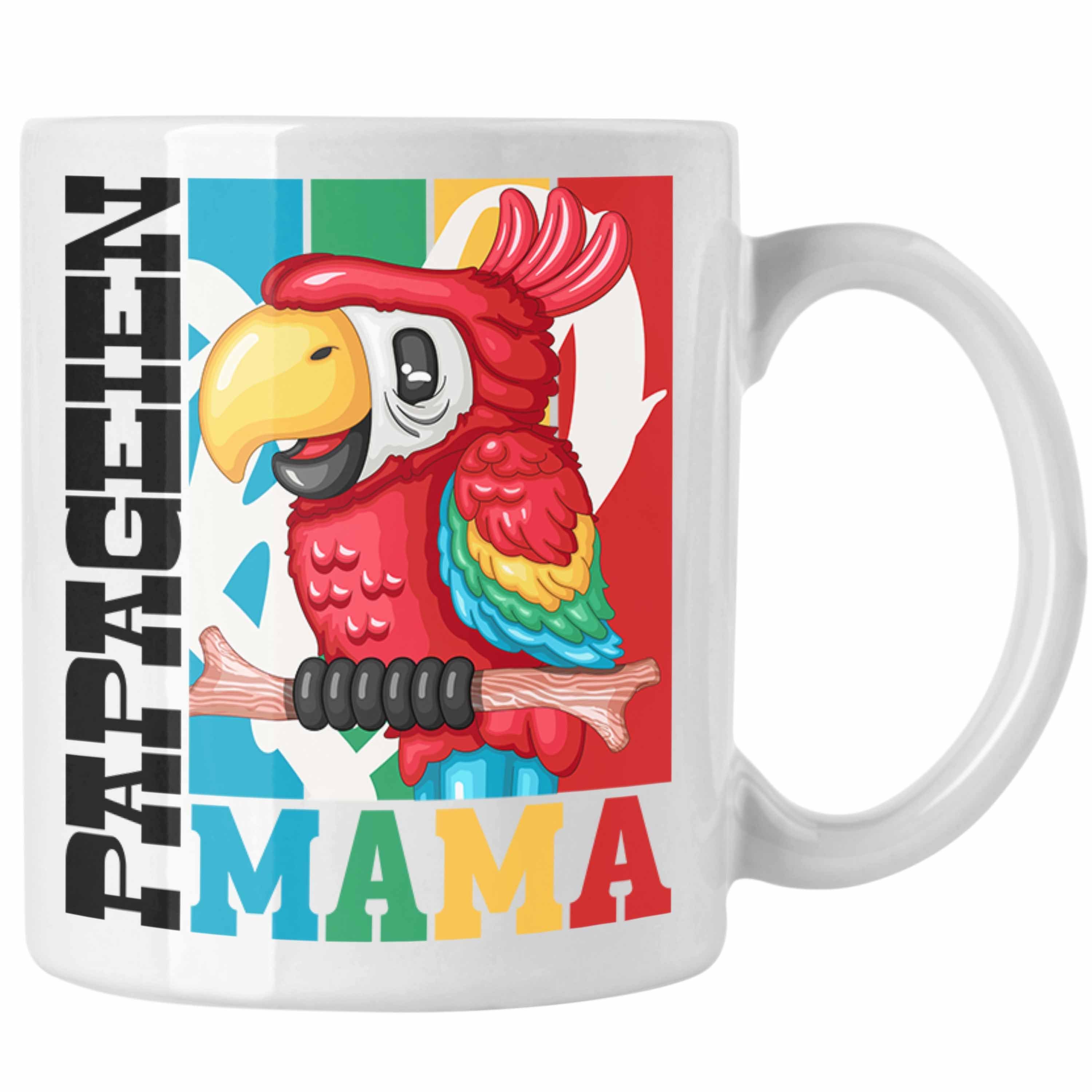 Trendation Tasse Papageien Mama Tasse Geschenk für Papagei Besitzerin Spruch Geschenki Weiss