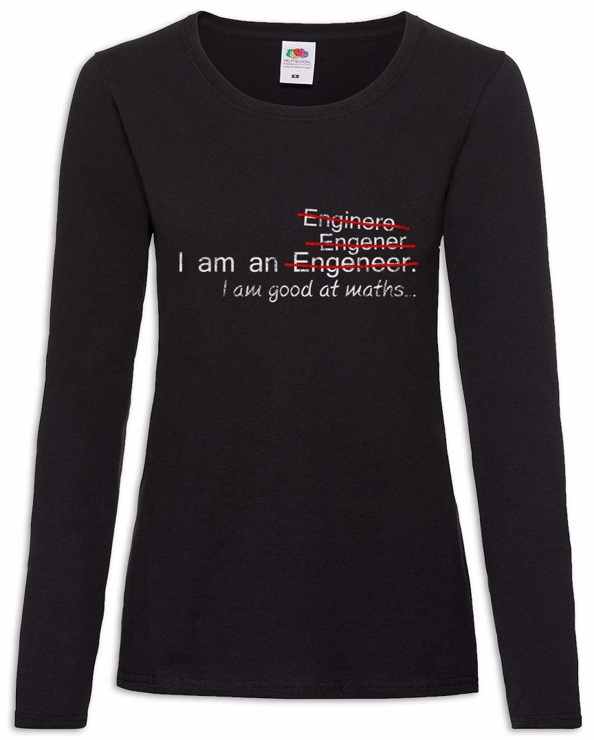 Langarmshirt I Am An Damen Langarmshirt Engeneer Engener Enignere Engineer