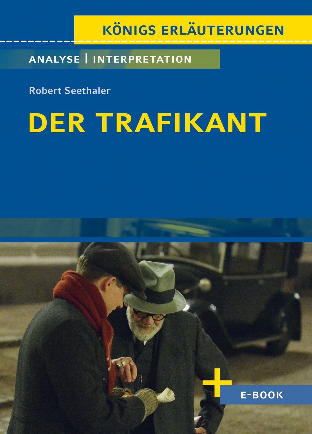 Schulbuch Der Trafikant von Robert Seethaler Textanalyse und Interpretation Robert Seethaler