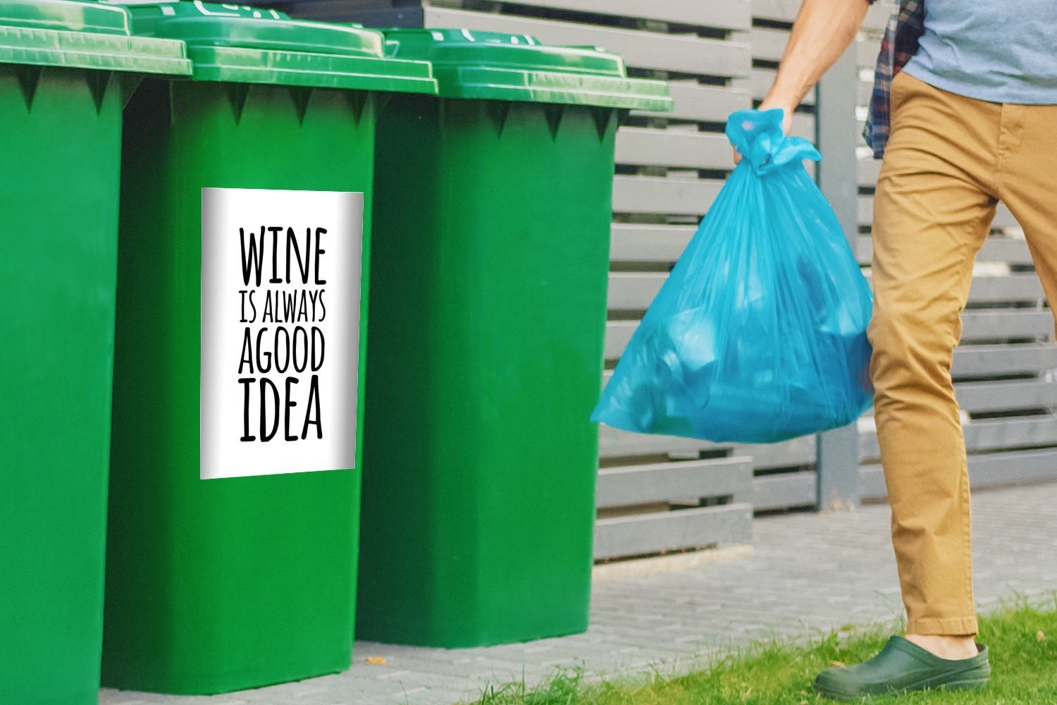 Zitat gute Sticker, Container, (1 ist Mülltonne, "Wein Idee" mit eine Abfalbehälter weißem Wandsticker Mülleimer-aufkleber, MuchoWow St), immer Hintergrund