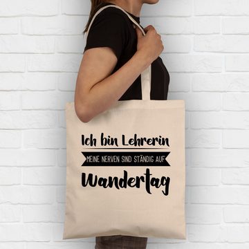 Shirtracer Umhängetasche Ich bin Lehrerin - Meine Nerven sind ständig auf Wandertag, Lehrerin