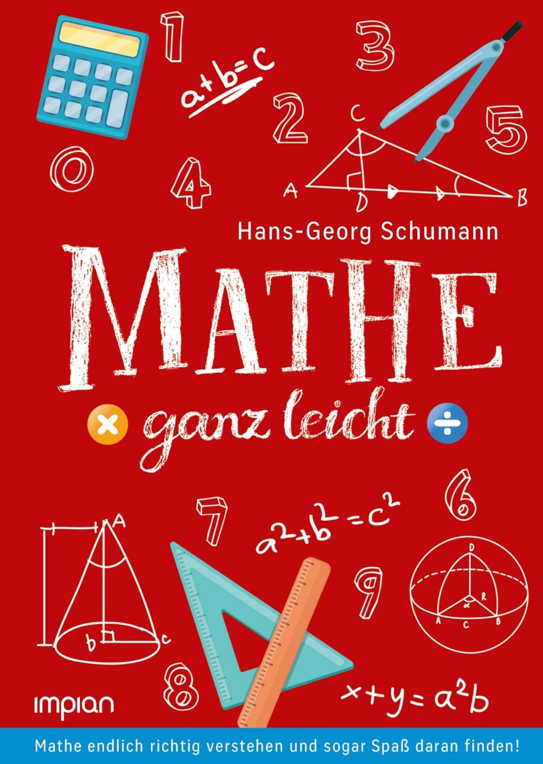 Mathe ganz leicht / Hans-Georg Schumann