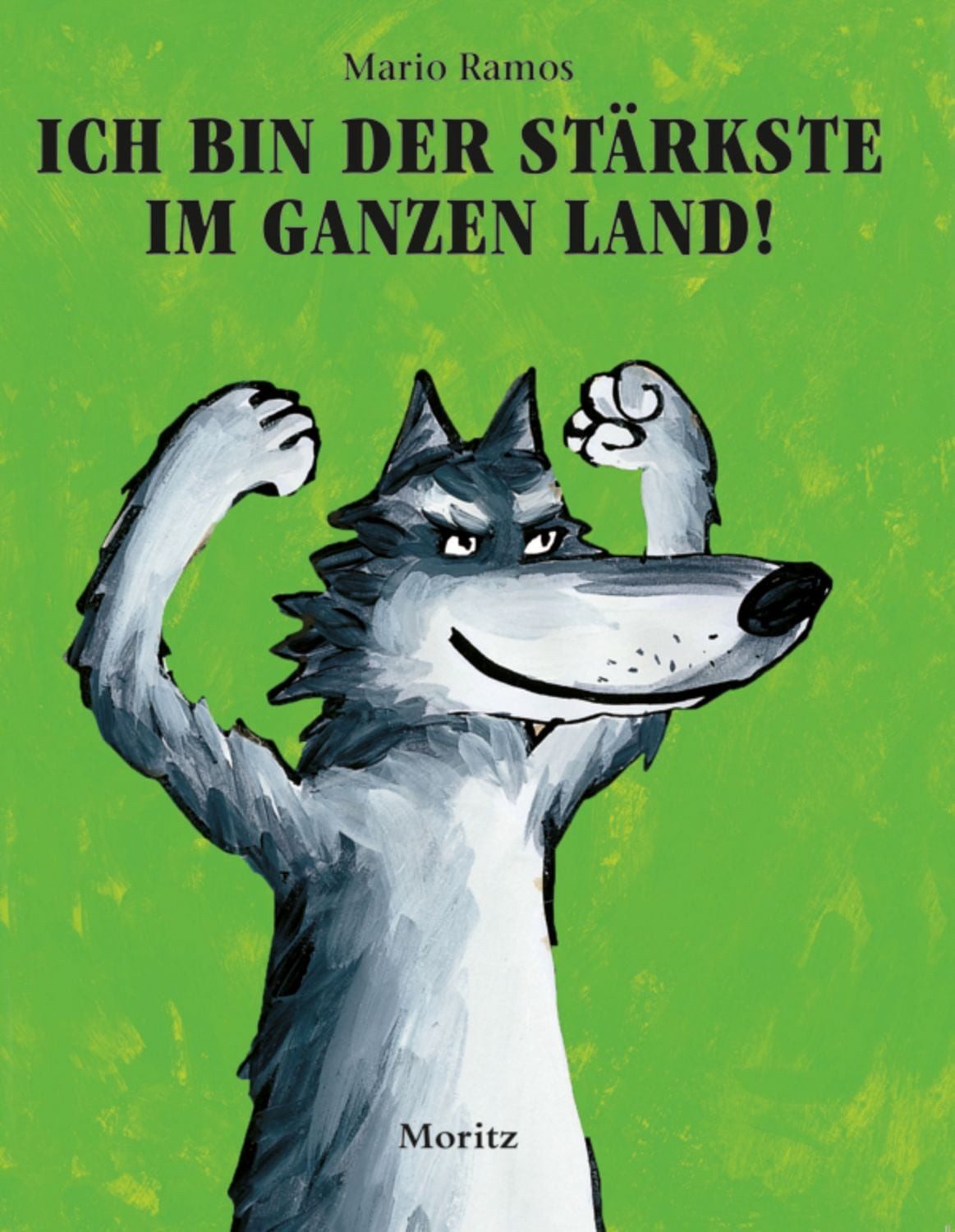 Ich bin der Stärkste im ganzen Land! / Mario Ramos