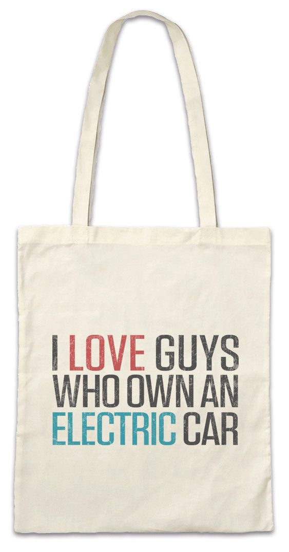 Beuteltasche I Love Guys Who Own An Electric Car Stofftasche Elektroauto Fun BEV