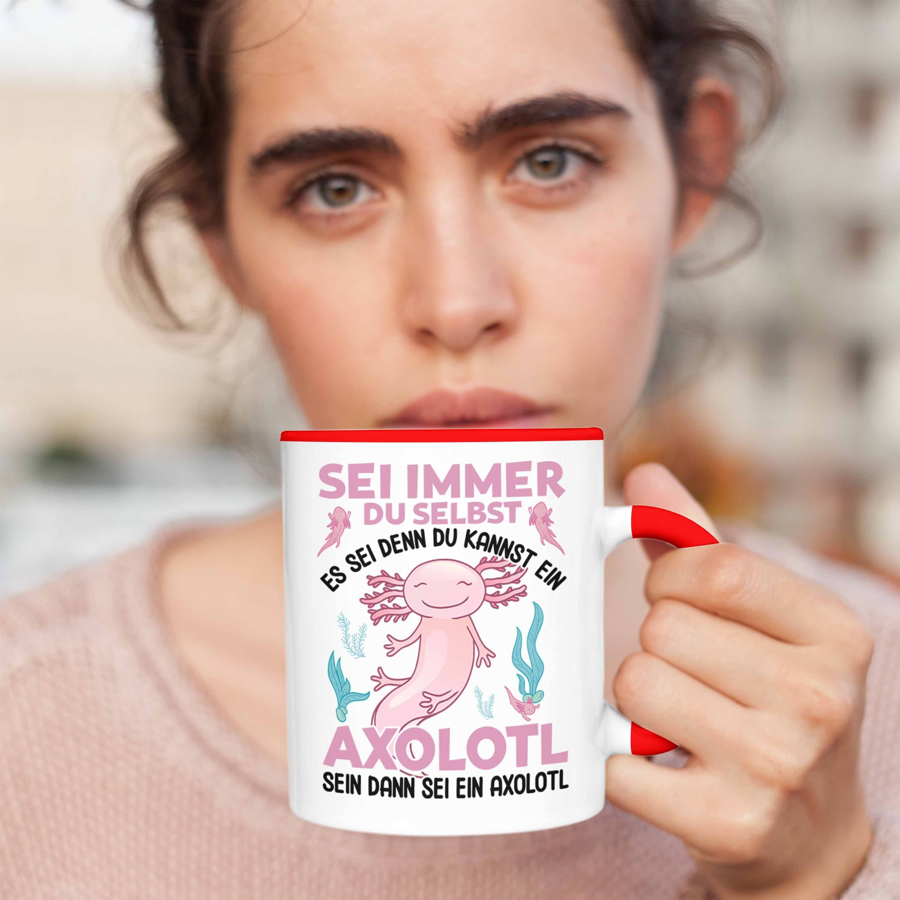 Immer Tasse Rot Tasse Selbst Lustig Geschenk Schwanzlurch Axolotl - Axolotl-Liebhaber Trendation Haustier Du - Trendation Geschenkidee Sei