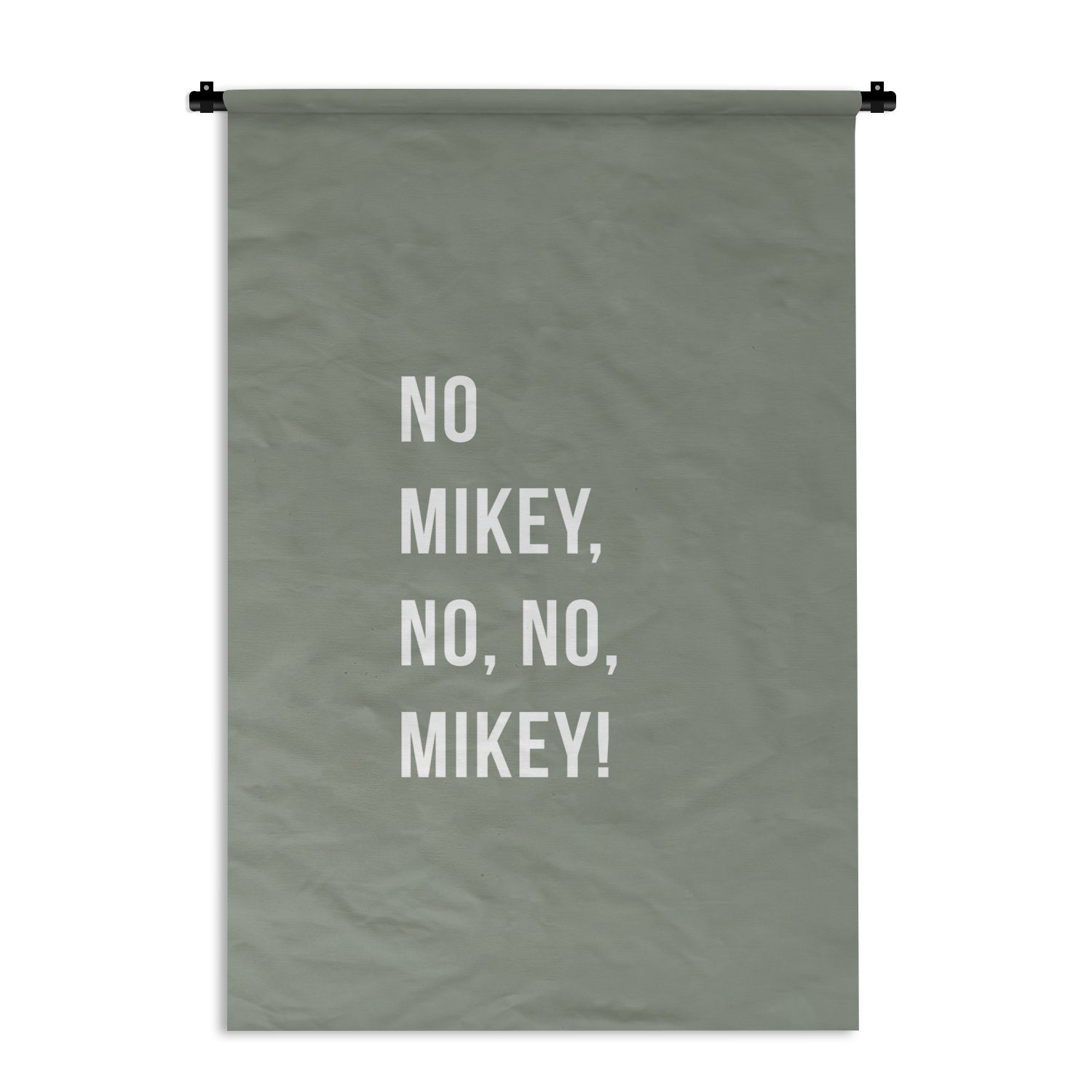 Mikey, Nein Mikey! nein, - Wandbehang, Kinderzimmer Zitate für - Grün, Kleid, Wanddeko nein, Wohnzimmer, MuchoWow Wanddekoobjekt Schlafzimmer,