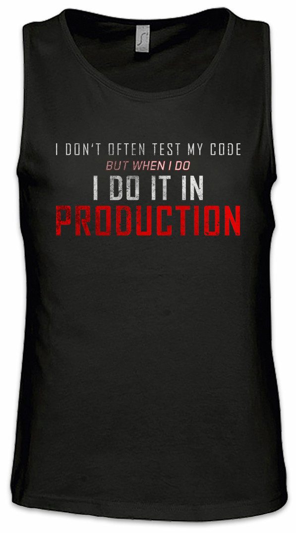 Tanktop I Don't Often Test My Code Ärmelloses T-Shirt Production Testing TIP